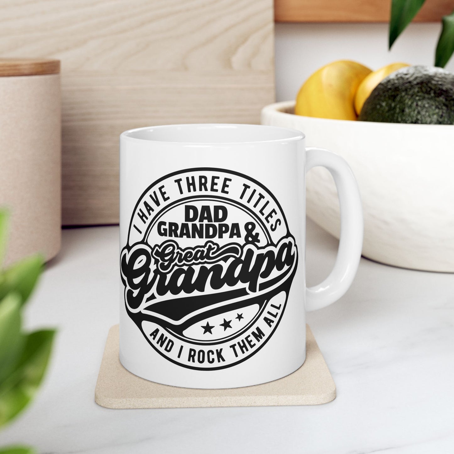 Ceramic Mug — "I Have Titles: Grandpa" Vintage Script Coffee Cup (11oz & 15oz)