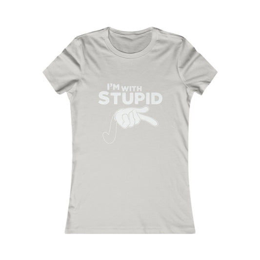 I'm With Stupid Women's Tee — Funny Graphic T-Shirt with Pointing Hand