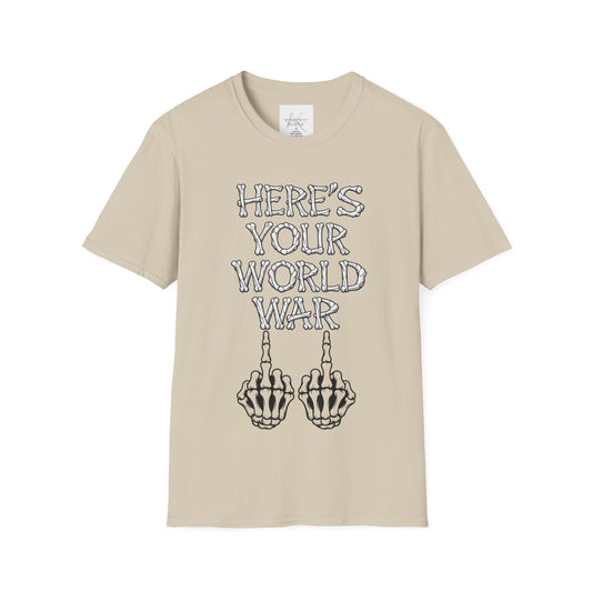 Here's Your World War T-Shirt — Edgy Skeleton Middle Finger Graphic Tee