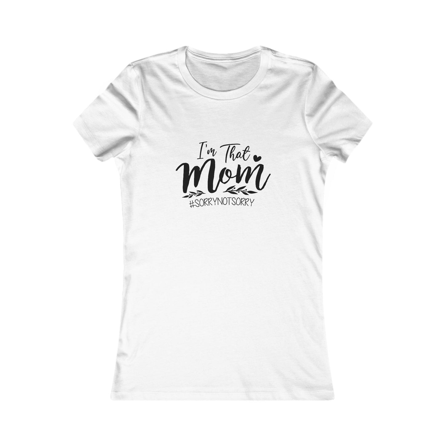 I'm That Mom T-Shirt – Funny Mom Graphic Tee for Mothers, Mother's Day Gift