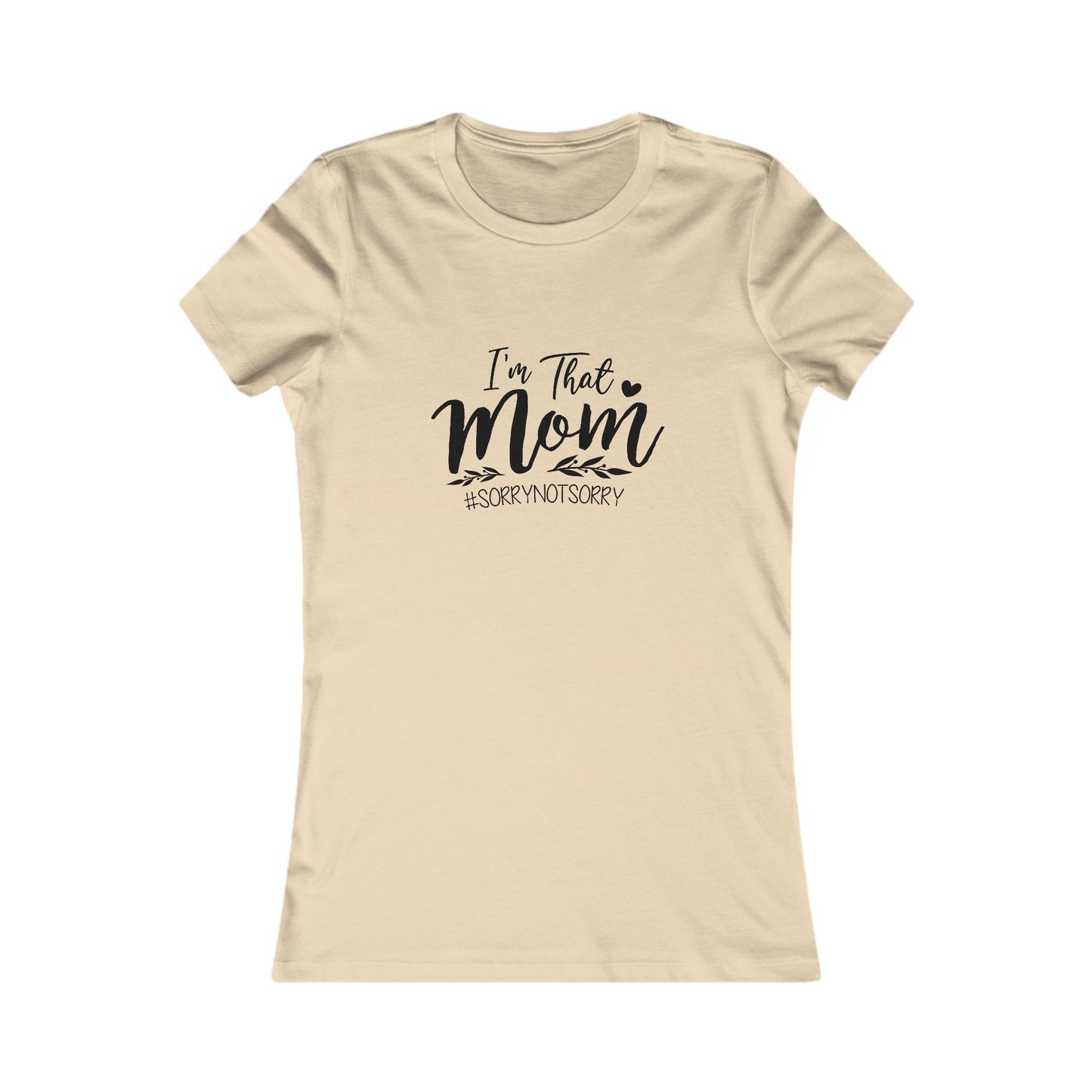I'm That Mom T-Shirt – Funny Mom Graphic Tee for Mothers, Mother's Day Gift
