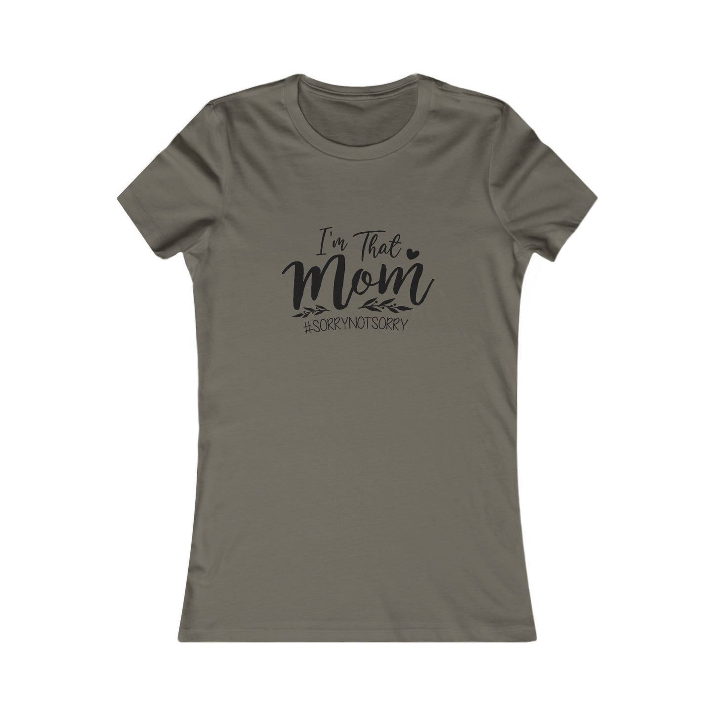 I'm That Mom T-Shirt – Funny Mom Graphic Tee for Mothers, Mother's Day Gift
