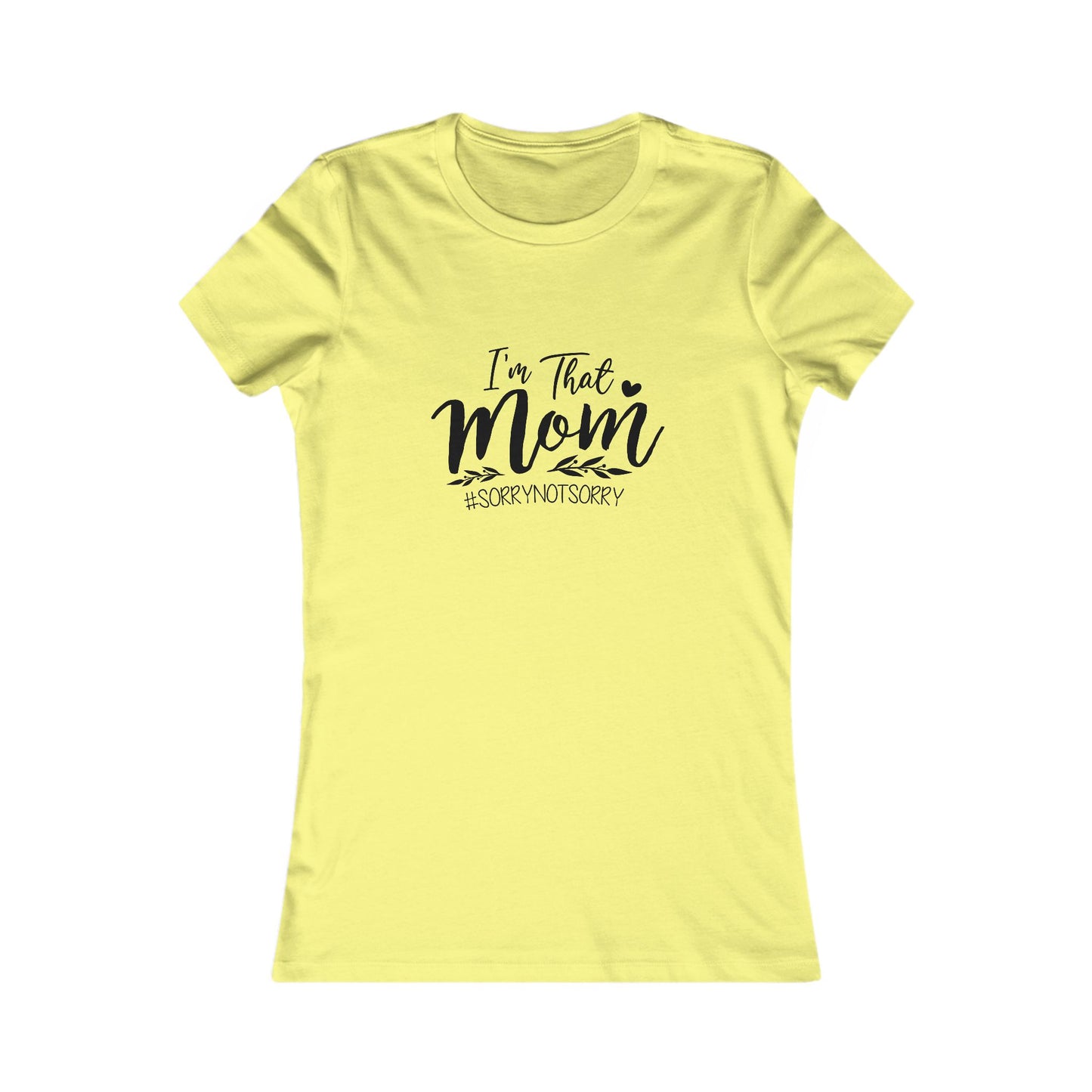 I'm That Mom T-Shirt – Funny Mom Graphic Tee for Mothers, Mother's Day Gift
