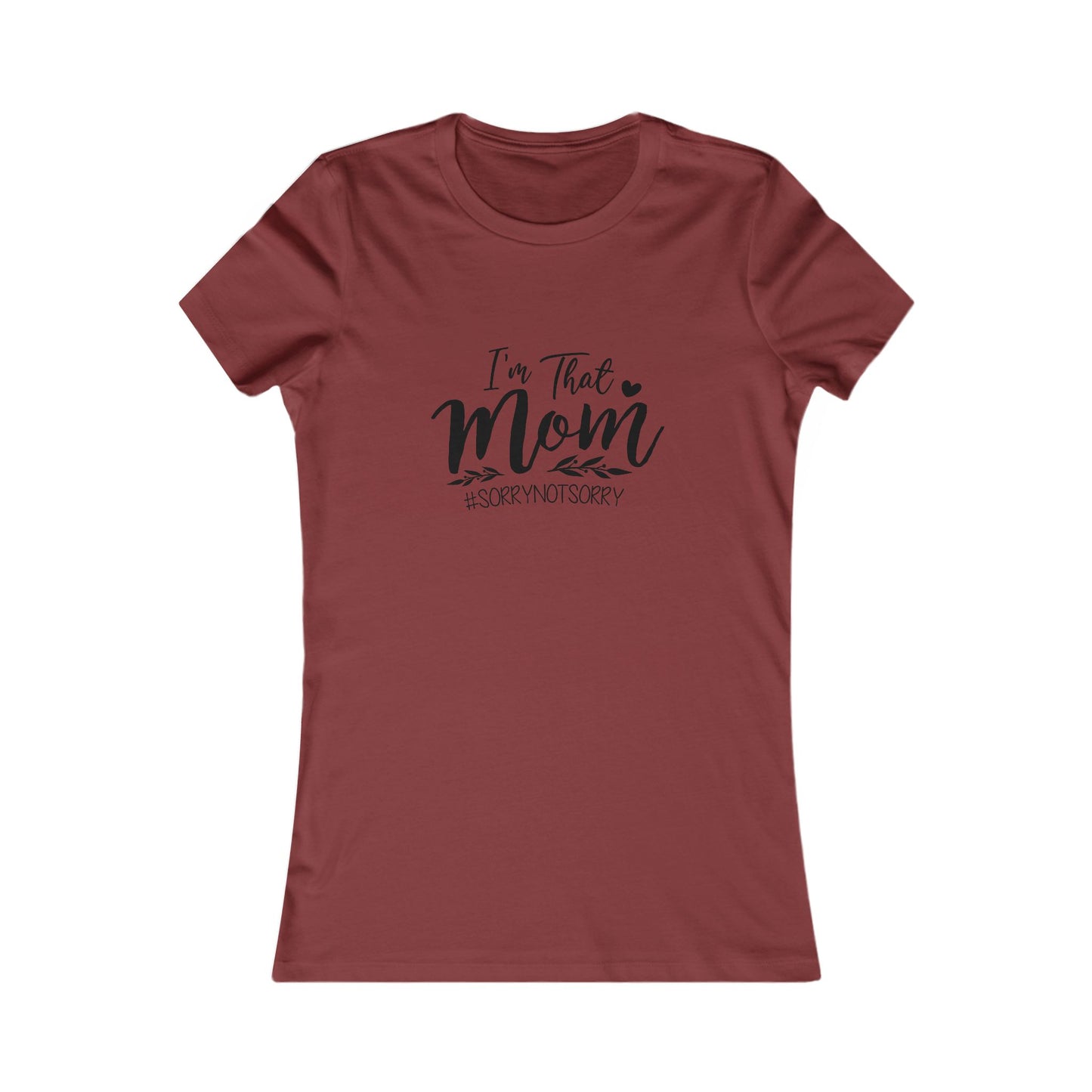 I'm That Mom T-Shirt – Funny Mom Graphic Tee for Mothers, Mother's Day Gift