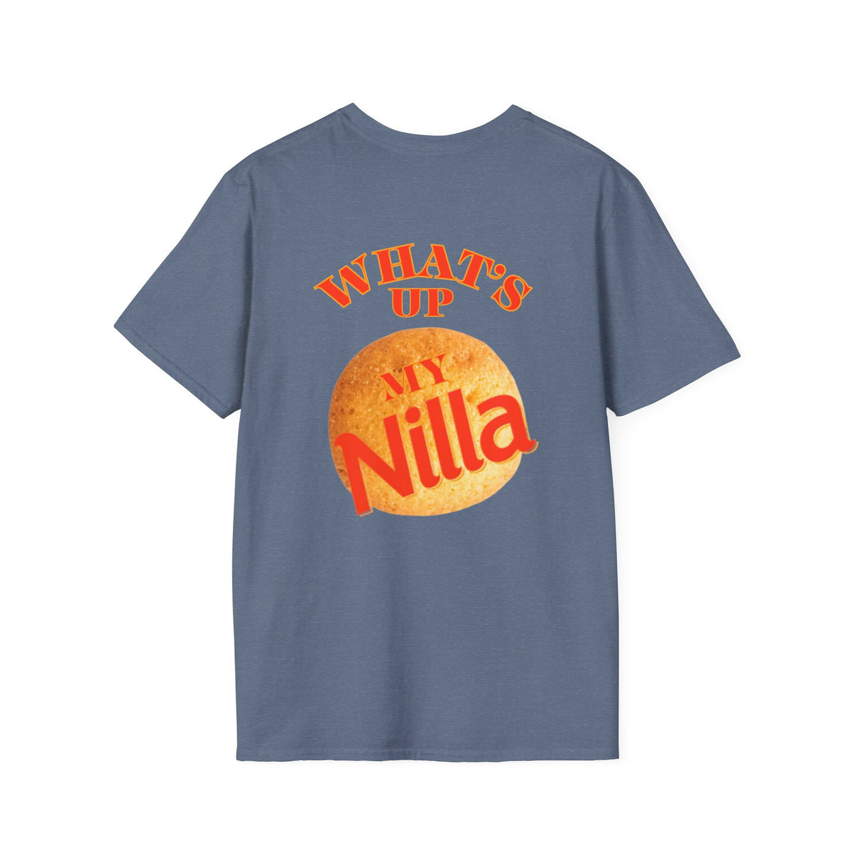 Whats up my Nilla - T-shirt