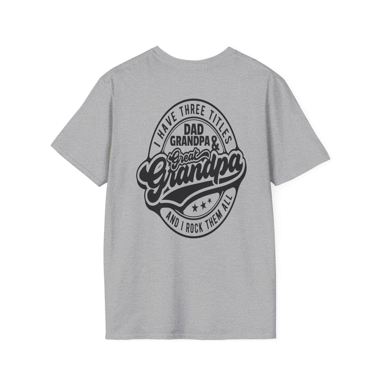 Great Grandpa T-Shirt — "I Have Three Titles: Dad, Grandpa & Great Grandpa" Retro Graphic