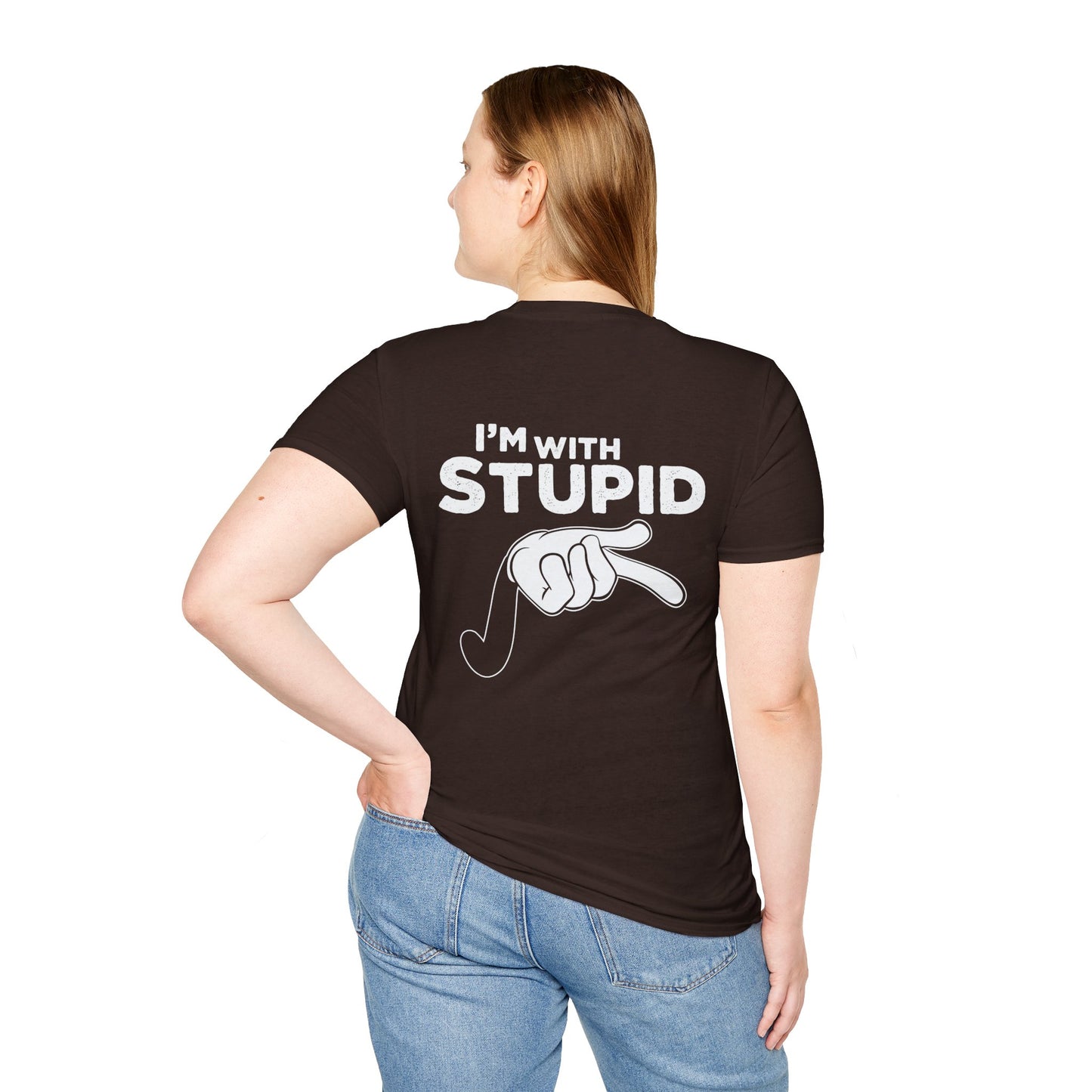 Unisex - I'm with Stupid T-Shirt -Back Design