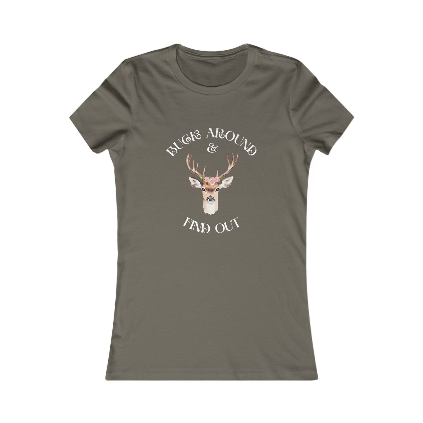 Women's Tee — 'Buck Around & Find Out' Deer Graphic