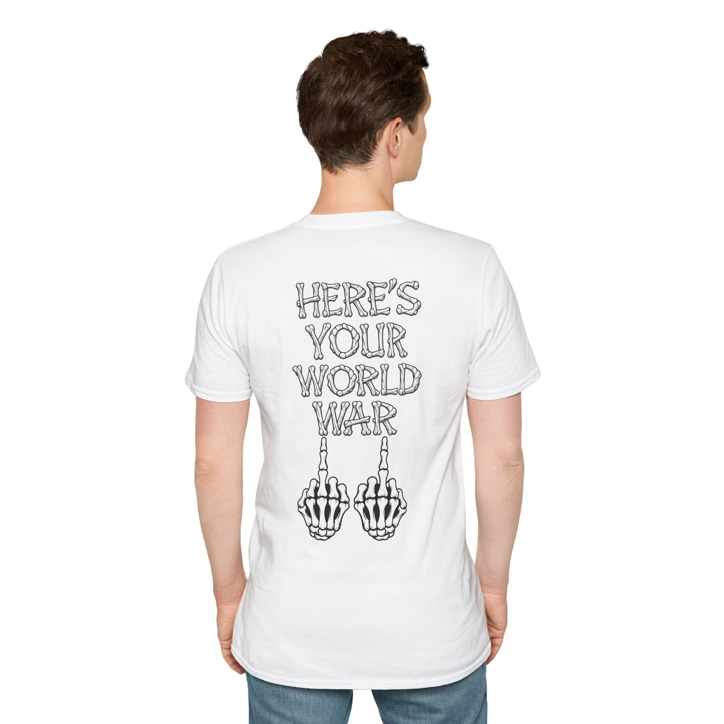 Here's Your World War T-Shirt — Edgy Skeleton Middle Finger Graphic Tee Backside Print