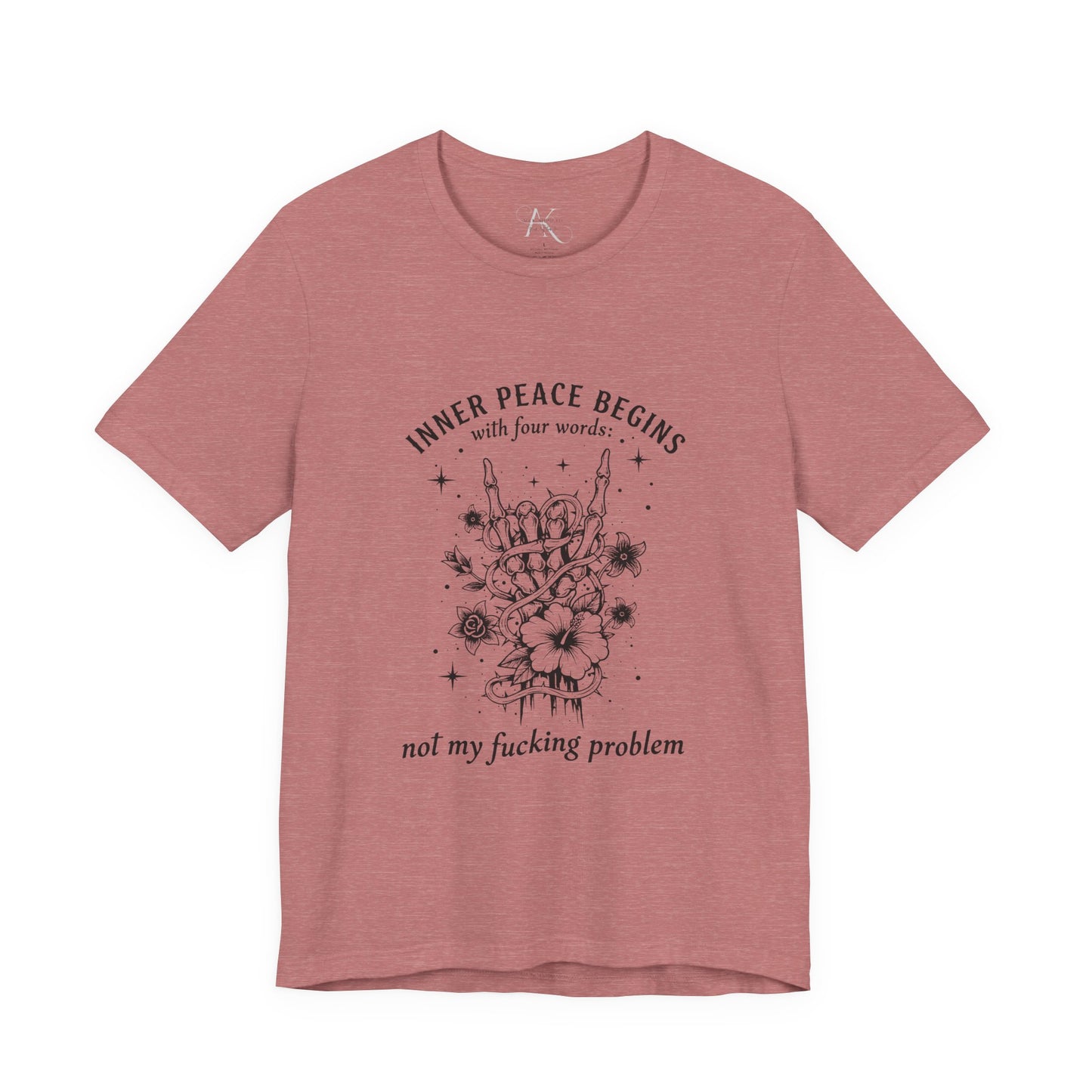 T‑Shirt — “Inner Peace Begins… Not My Fucking Problem”  Graphic Tee