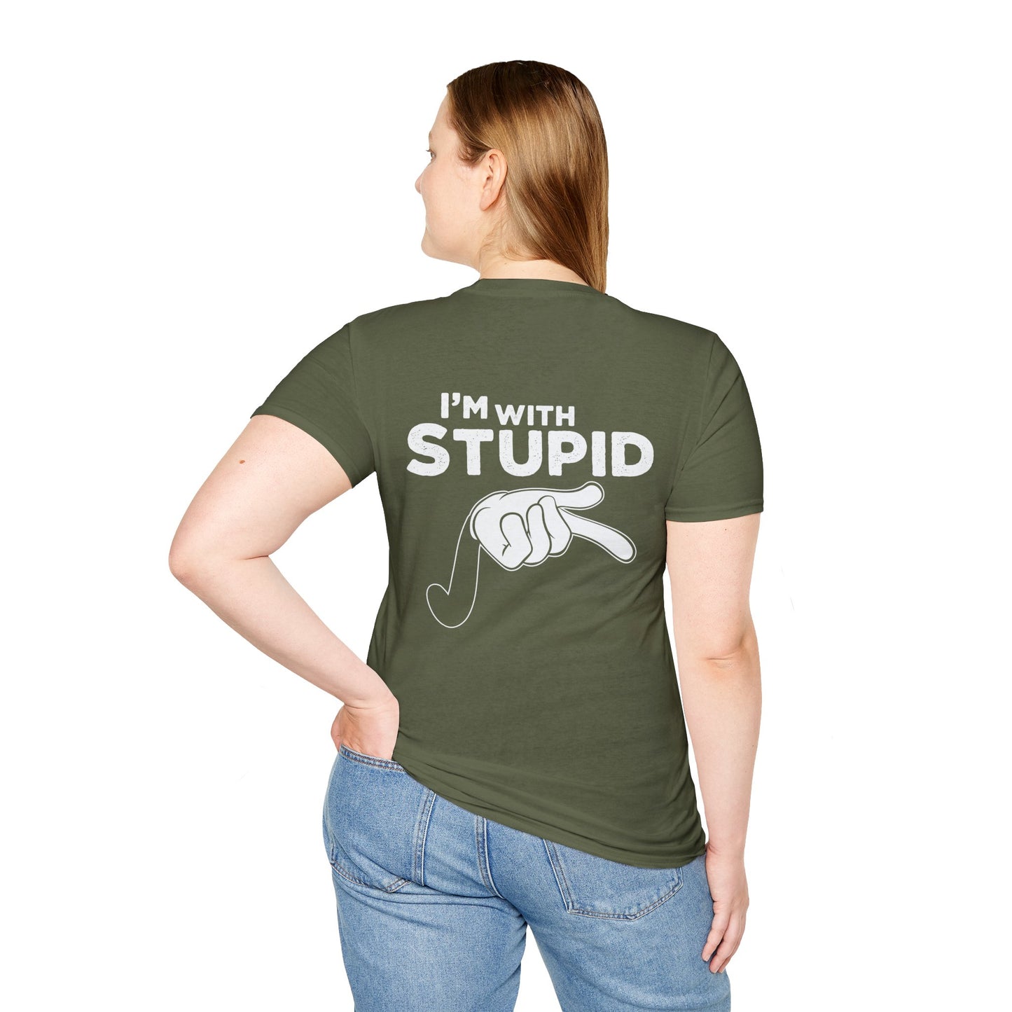 Unisex - I'm with Stupid T-Shirt -Back Design