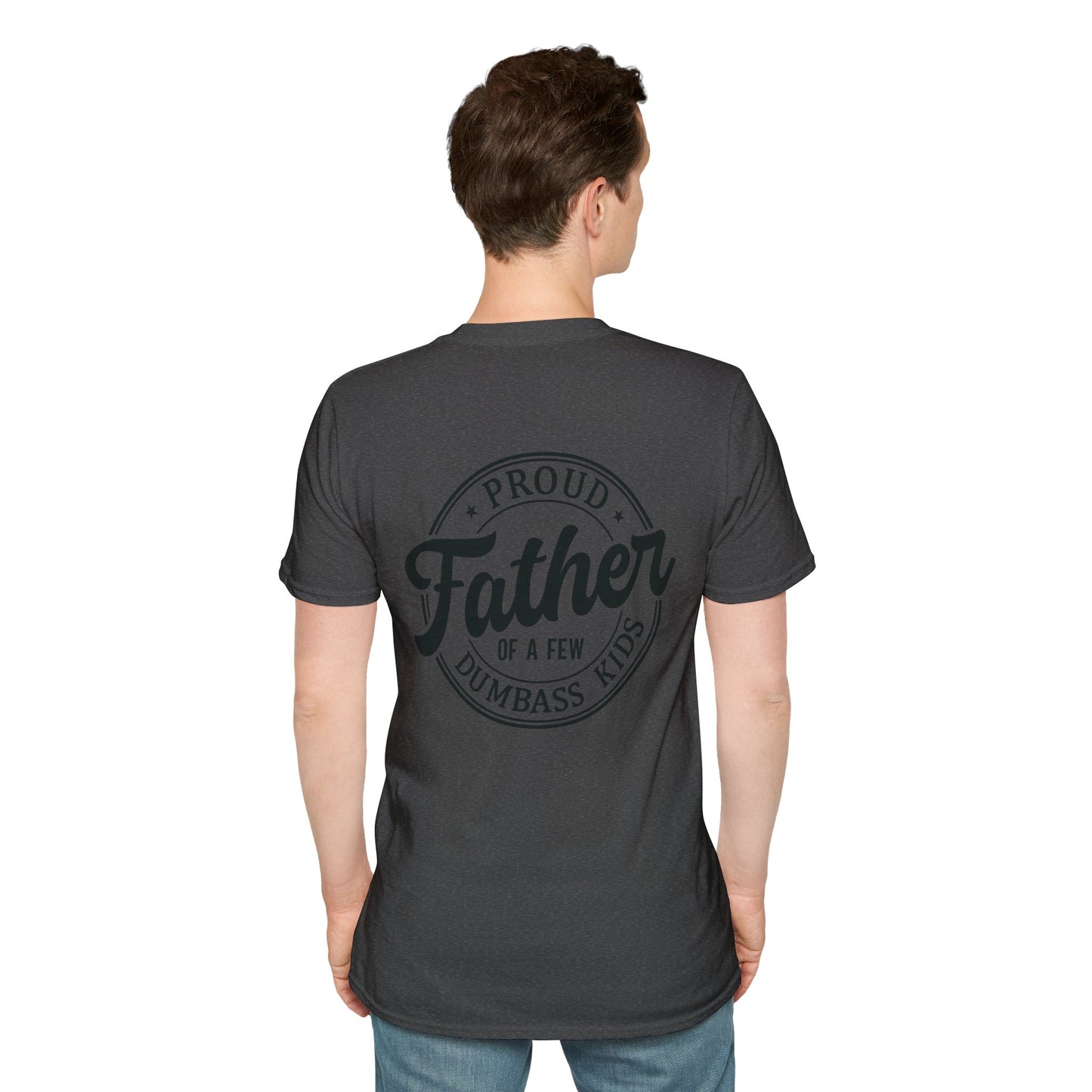 Men's T-Shirt – "Proud Father of a Few Dumbass Kids" Vintage Badge Dad Tee