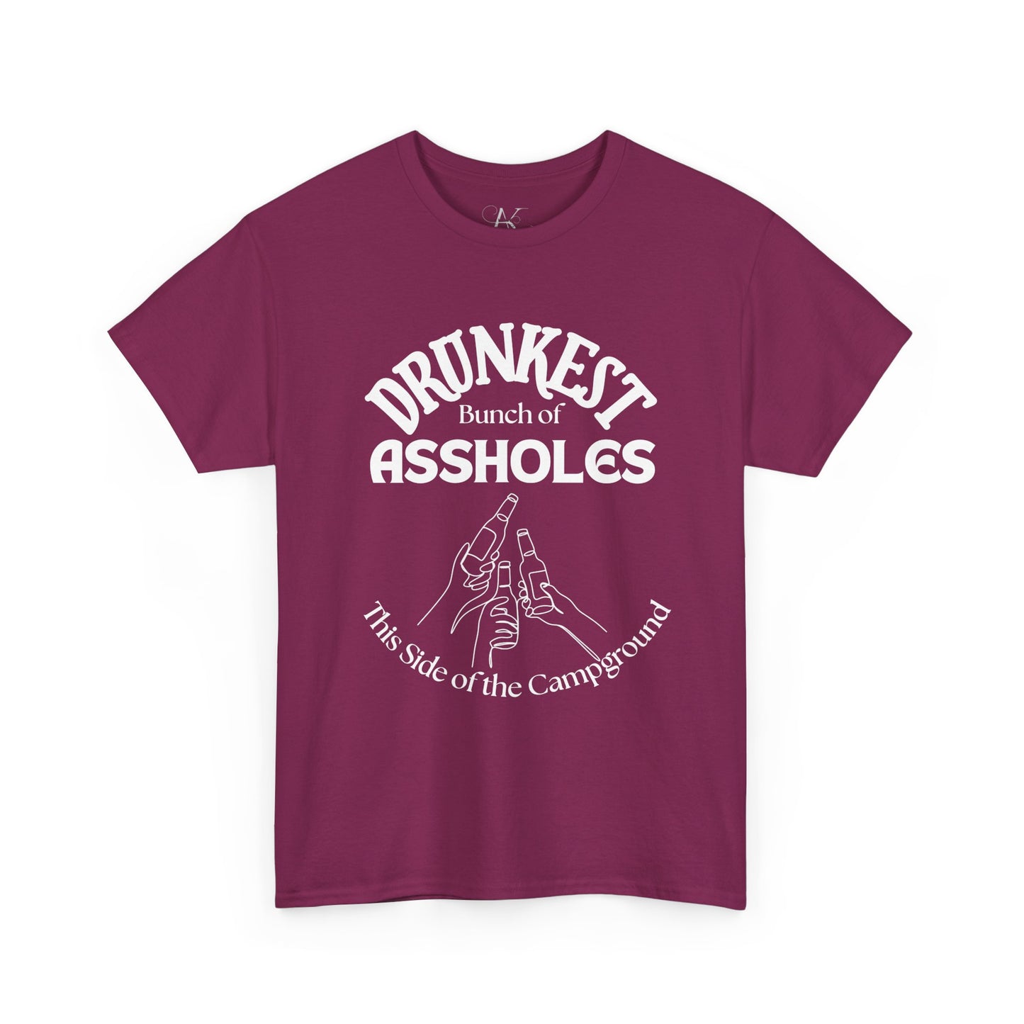 Drunkest Bunch of Assholes Tee — Funny Camping Drinking Shirt