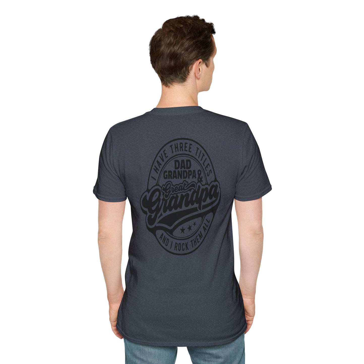 Great Grandpa T-Shirt — "I Have Three Titles: Dad, Grandpa & Great Grandpa" Retro Graphic