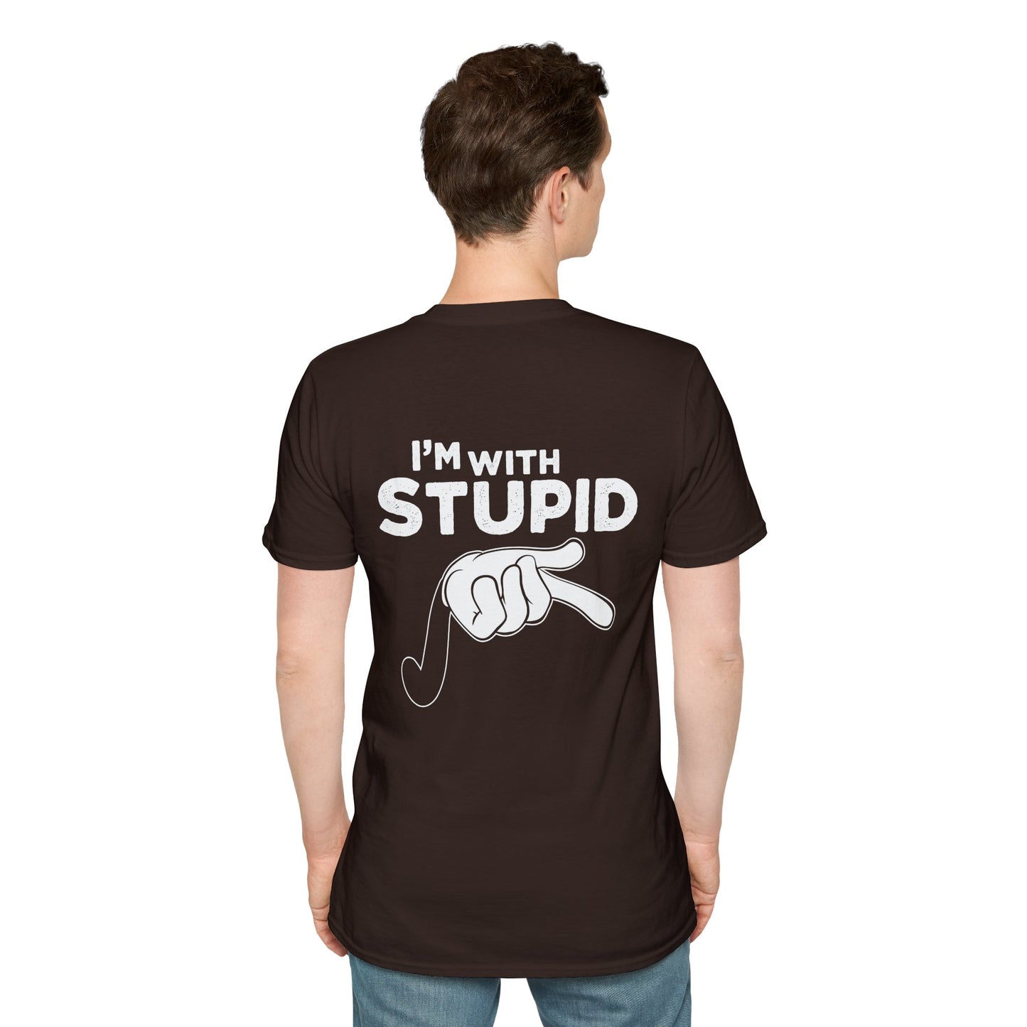 Unisex - I'm with Stupid T-Shirt -Back Design