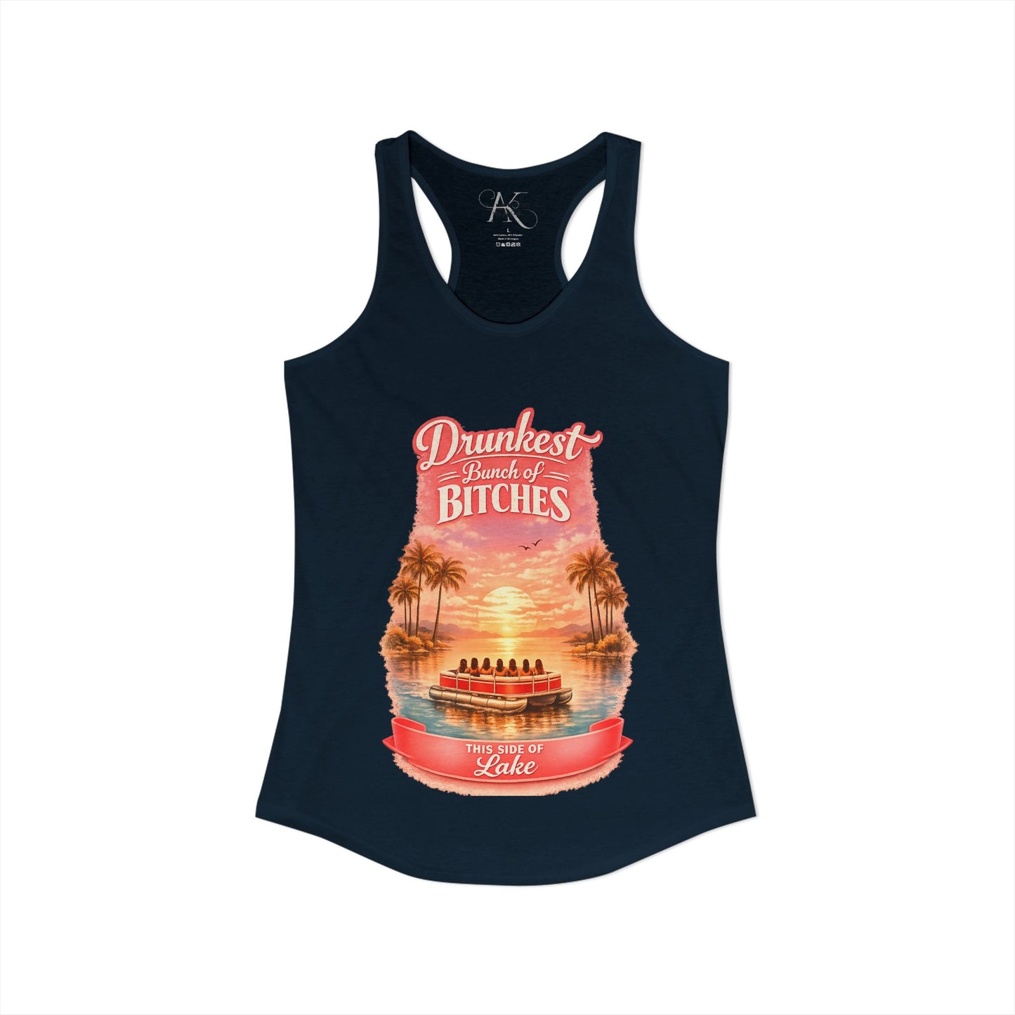 Drunkest Bunch - This side of the Lake Racerback Tank