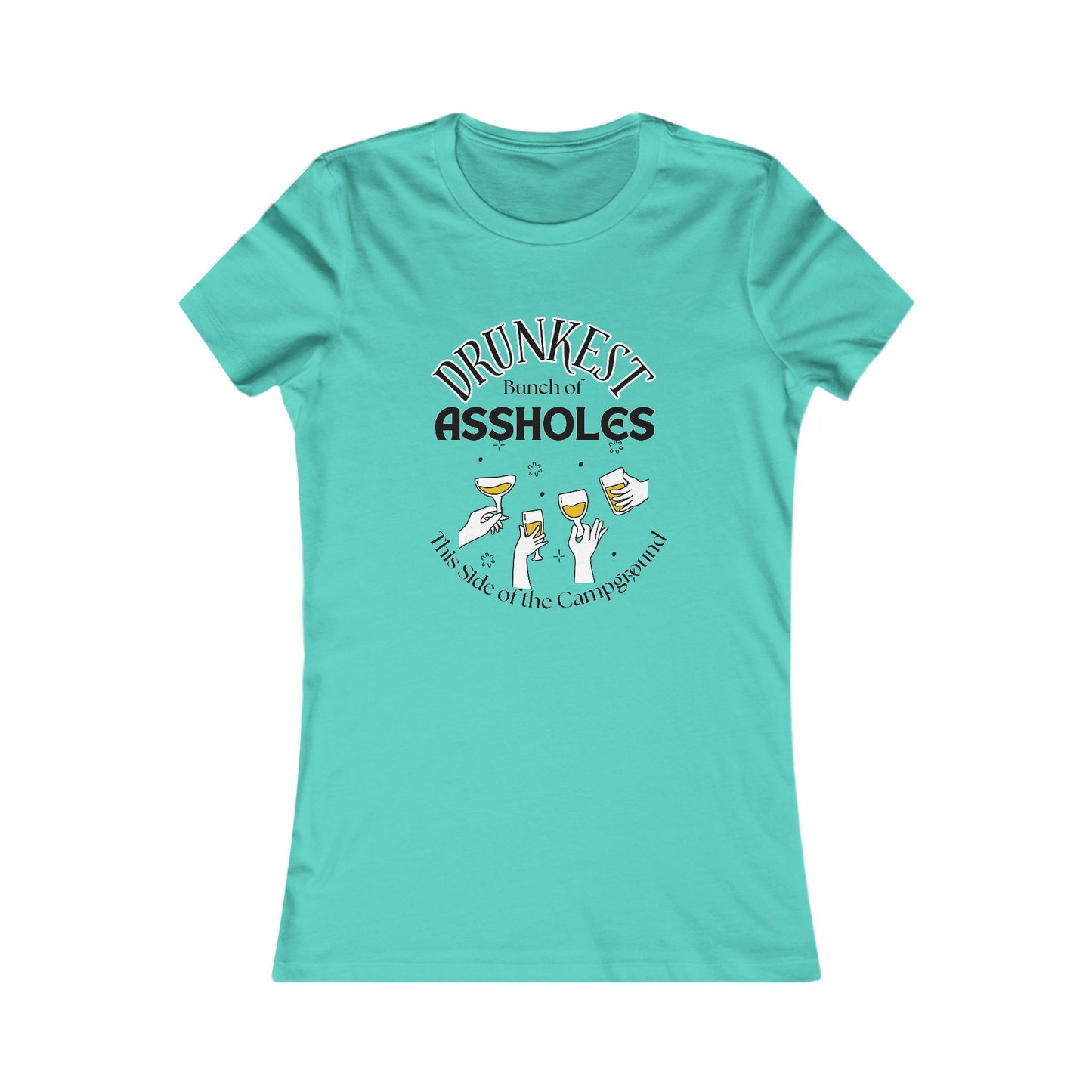 Drunkest Bunch of Assholes Tee — Funny Camping Beer T‑Shirt for Women