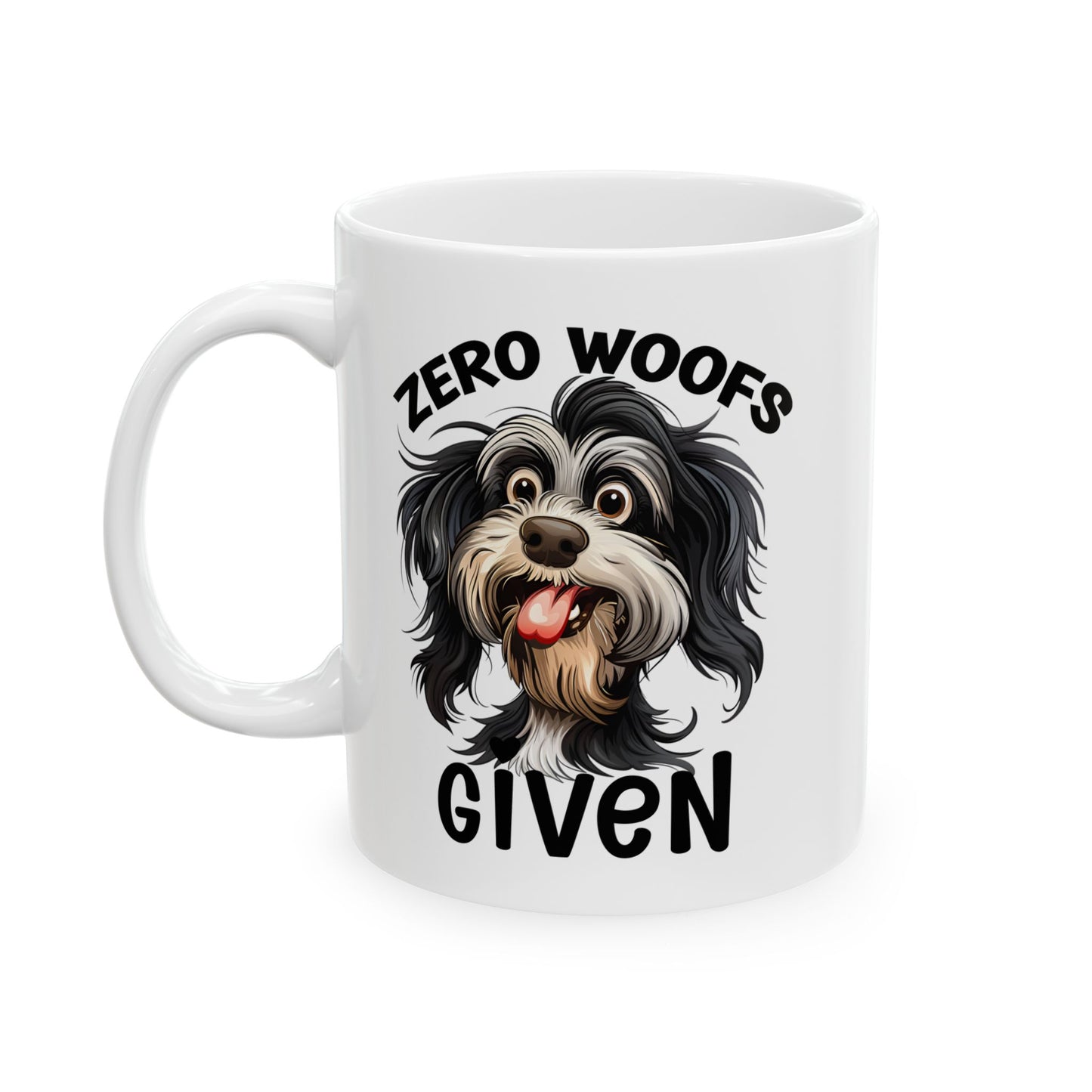 Ceramic Mug — "Zero Woofs Given" Funny Coffee Mug with Sarcastic Portrait (11oz, 15oz)