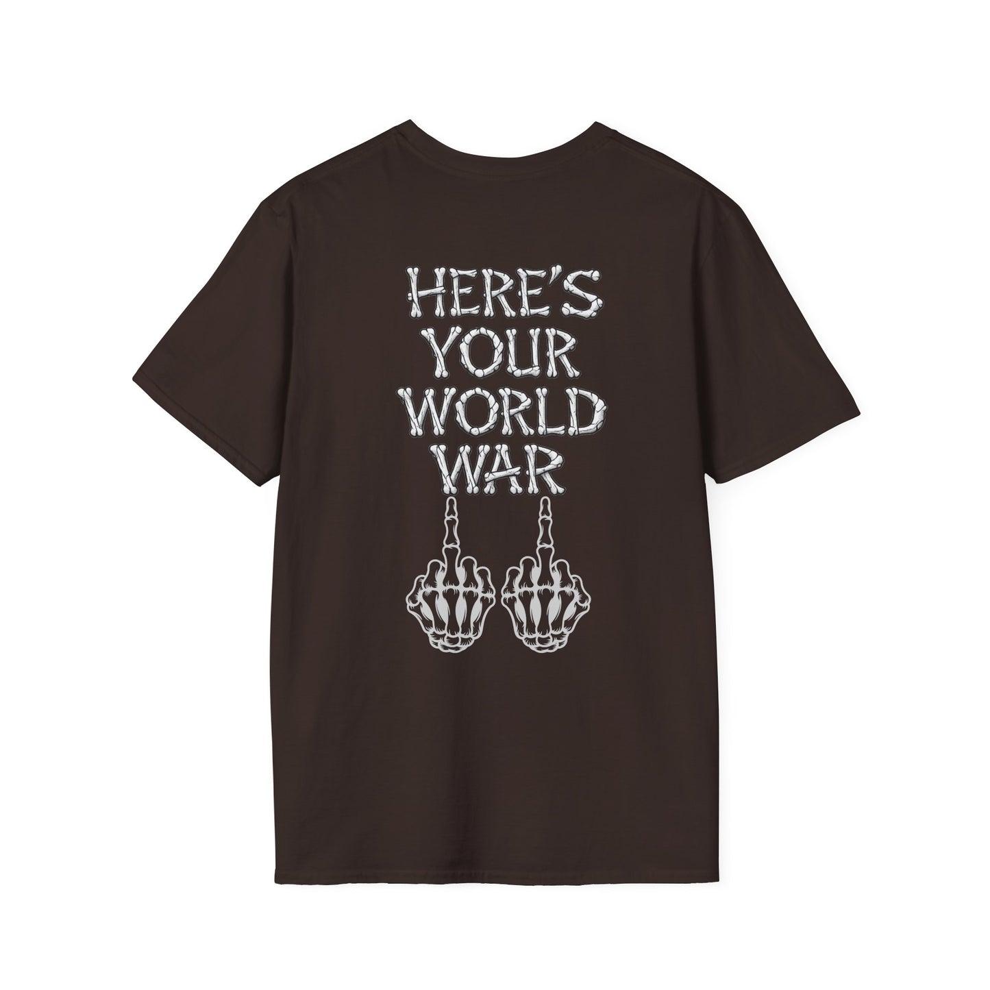Here's Your World War T-Shirt — Edgy Skeleton Middle Finger Graphic Tee Backside Print
