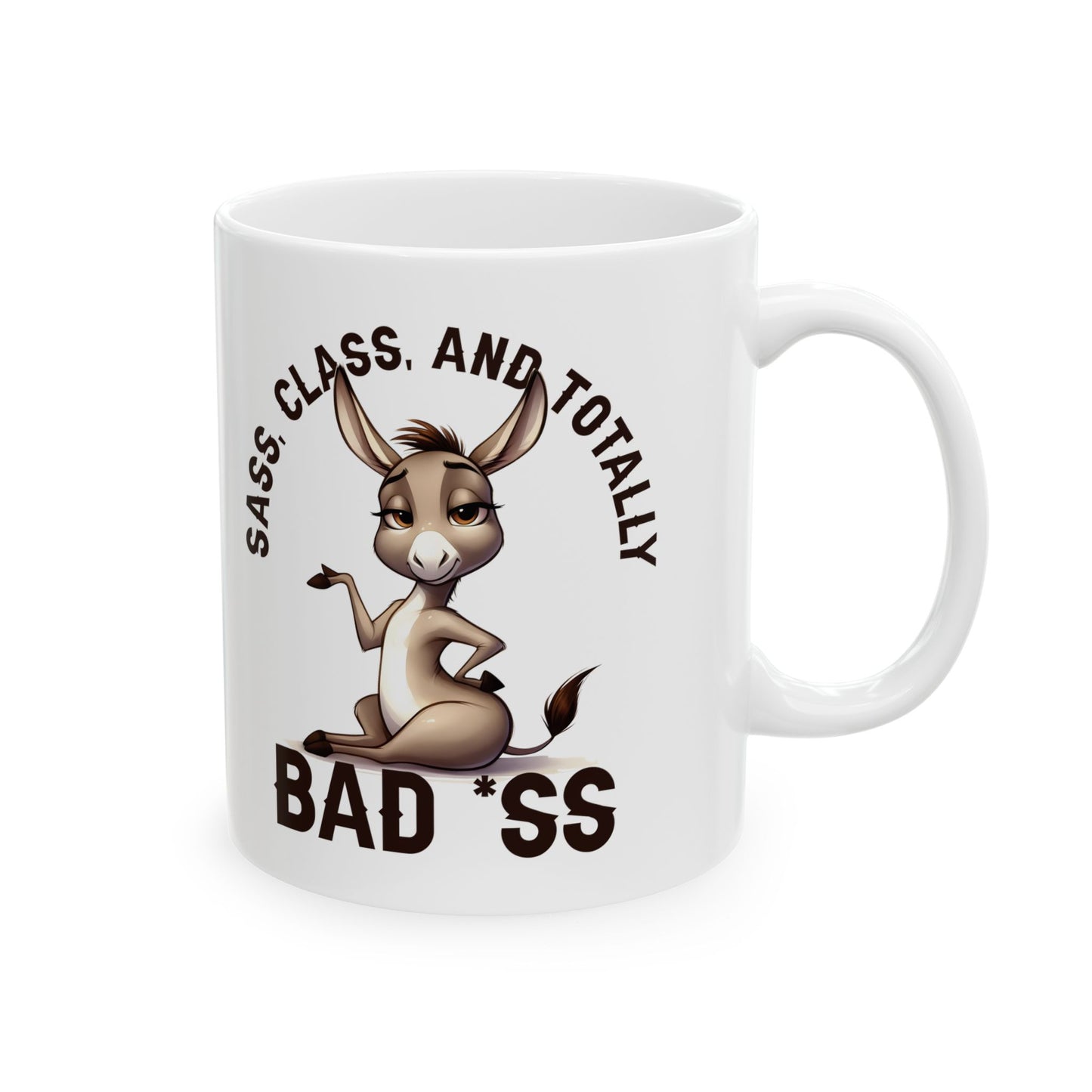 Badass Donkey Ceramic Mug — 'Sass, Class, and Totally Badass' Coffee Cup (11oz/15oz)