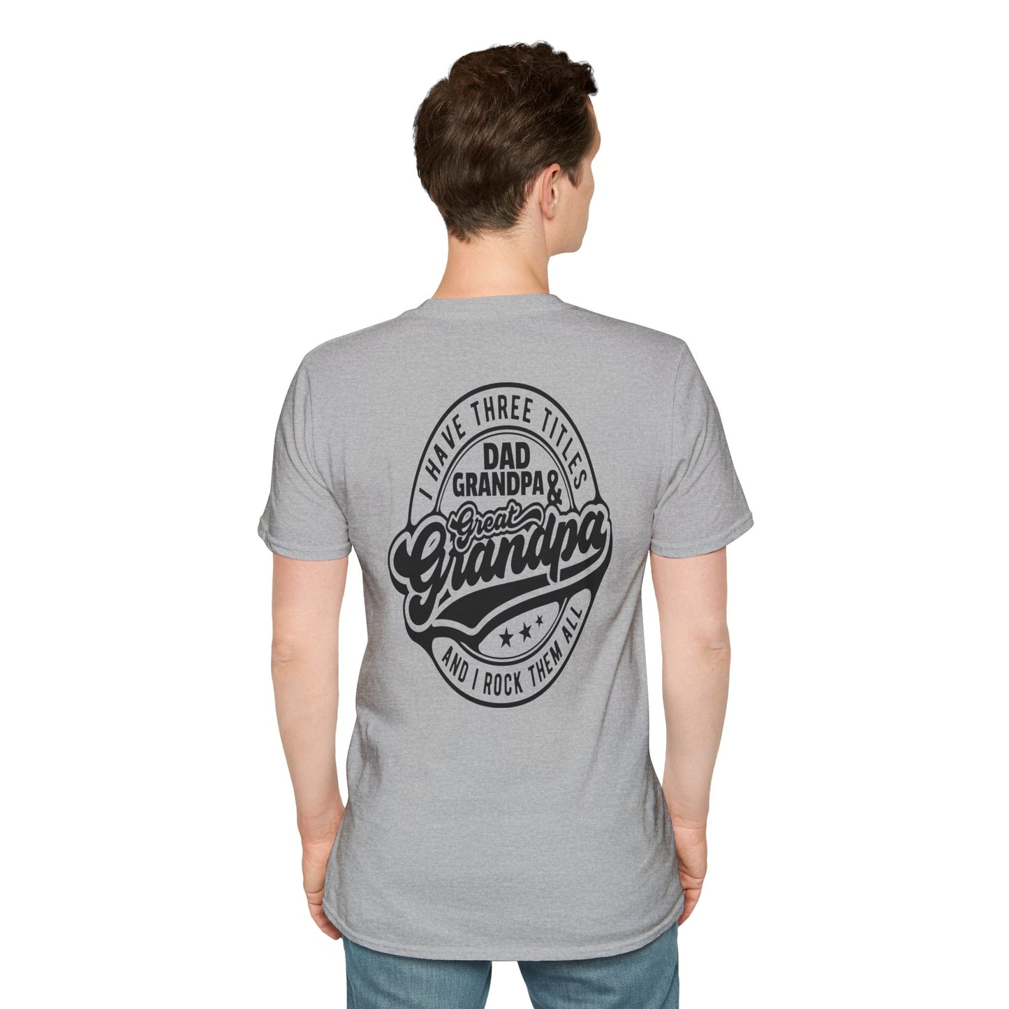 Great Grandpa T-Shirt — "I Have Three Titles: Dad, Grandpa & Great Grandpa" Retro Graphic