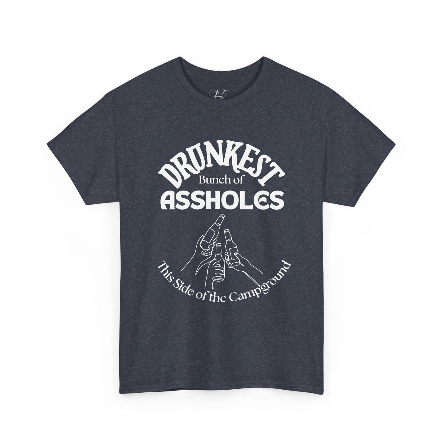 Drunkest Bunch of Assholes Tee — Funny Camping Drinking Shirt