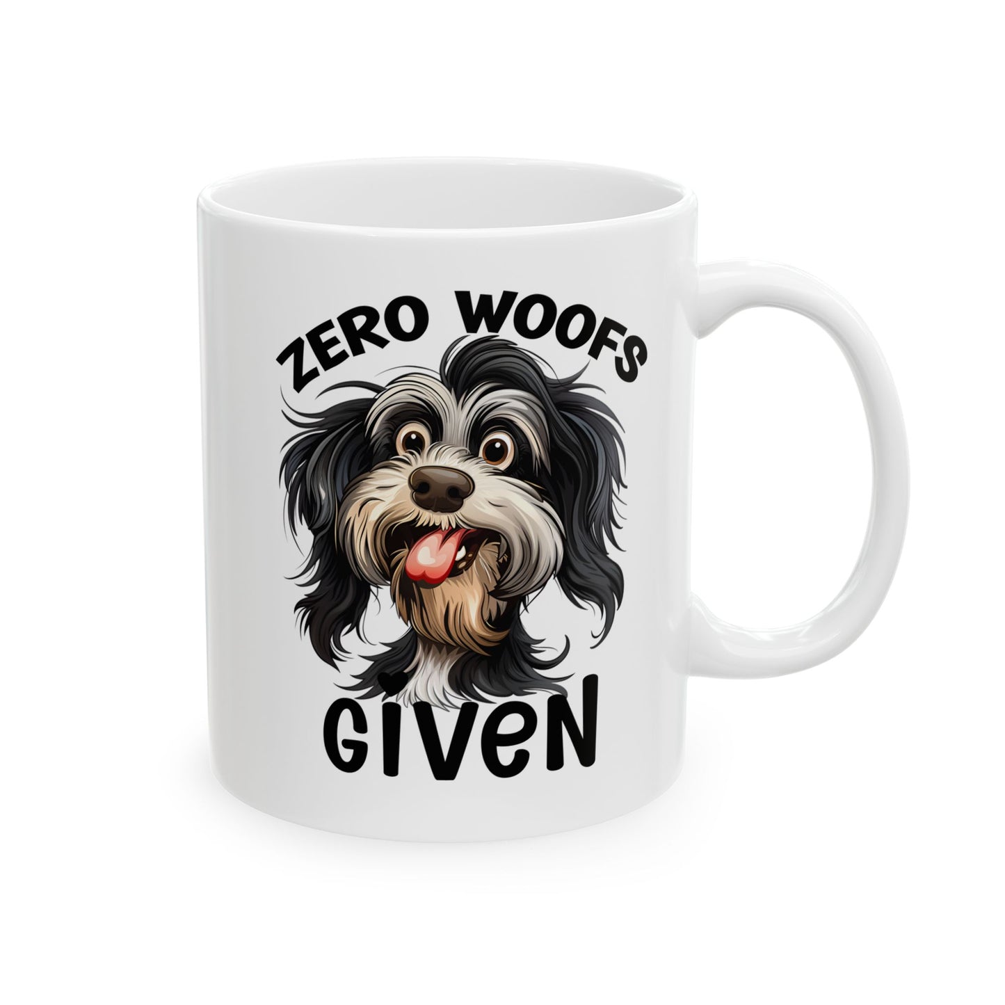 Ceramic Mug — "Zero Woofs Given" Funny Coffee Mug with Sarcastic Portrait (11oz, 15oz)