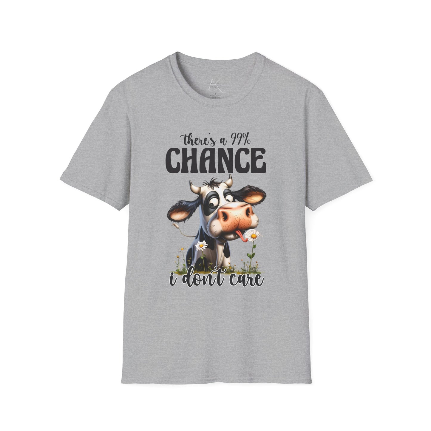 There's a 99% Chance I Don't Care Cow T-Shirt