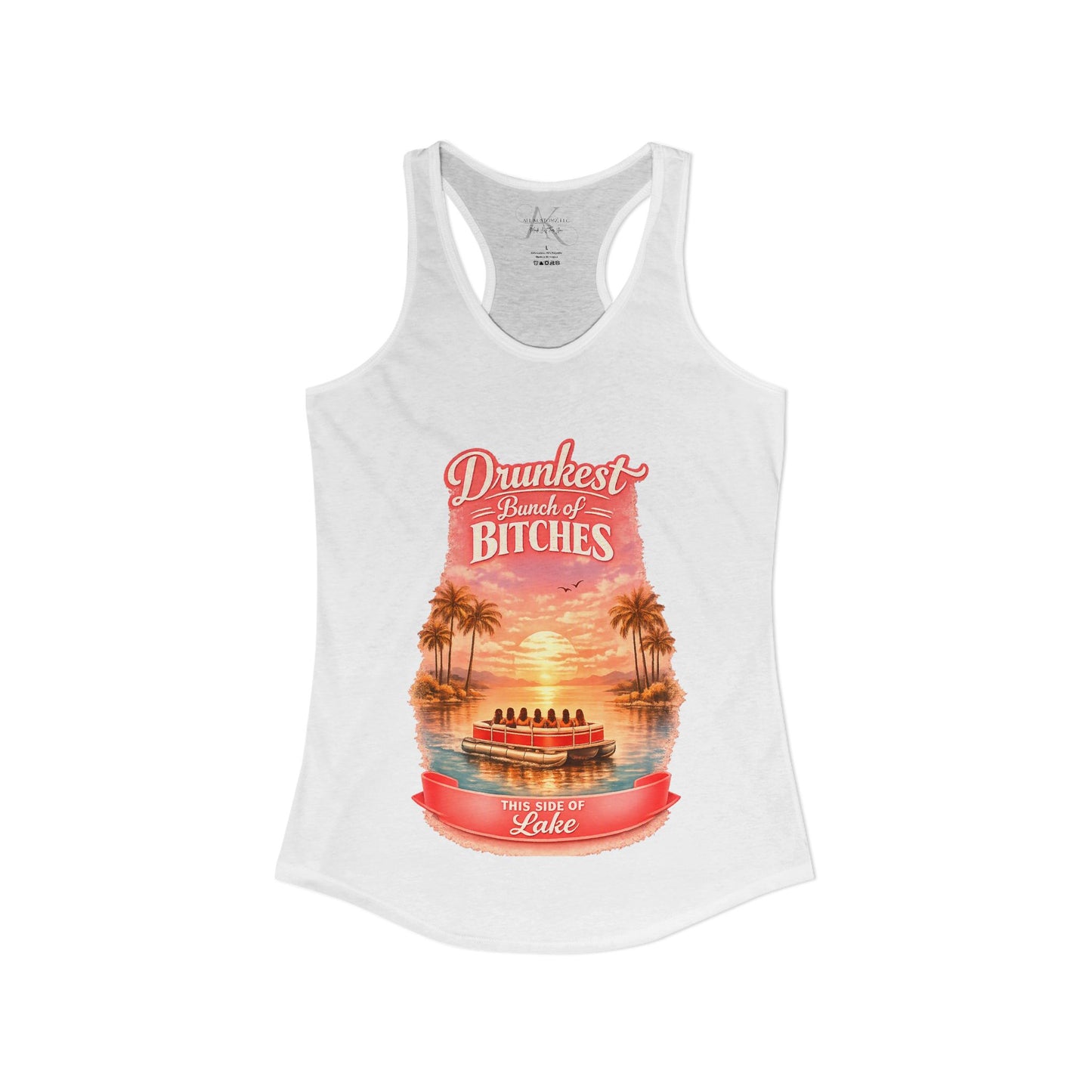 Drunkest Bunch - This side of the Lake Racerback Tank