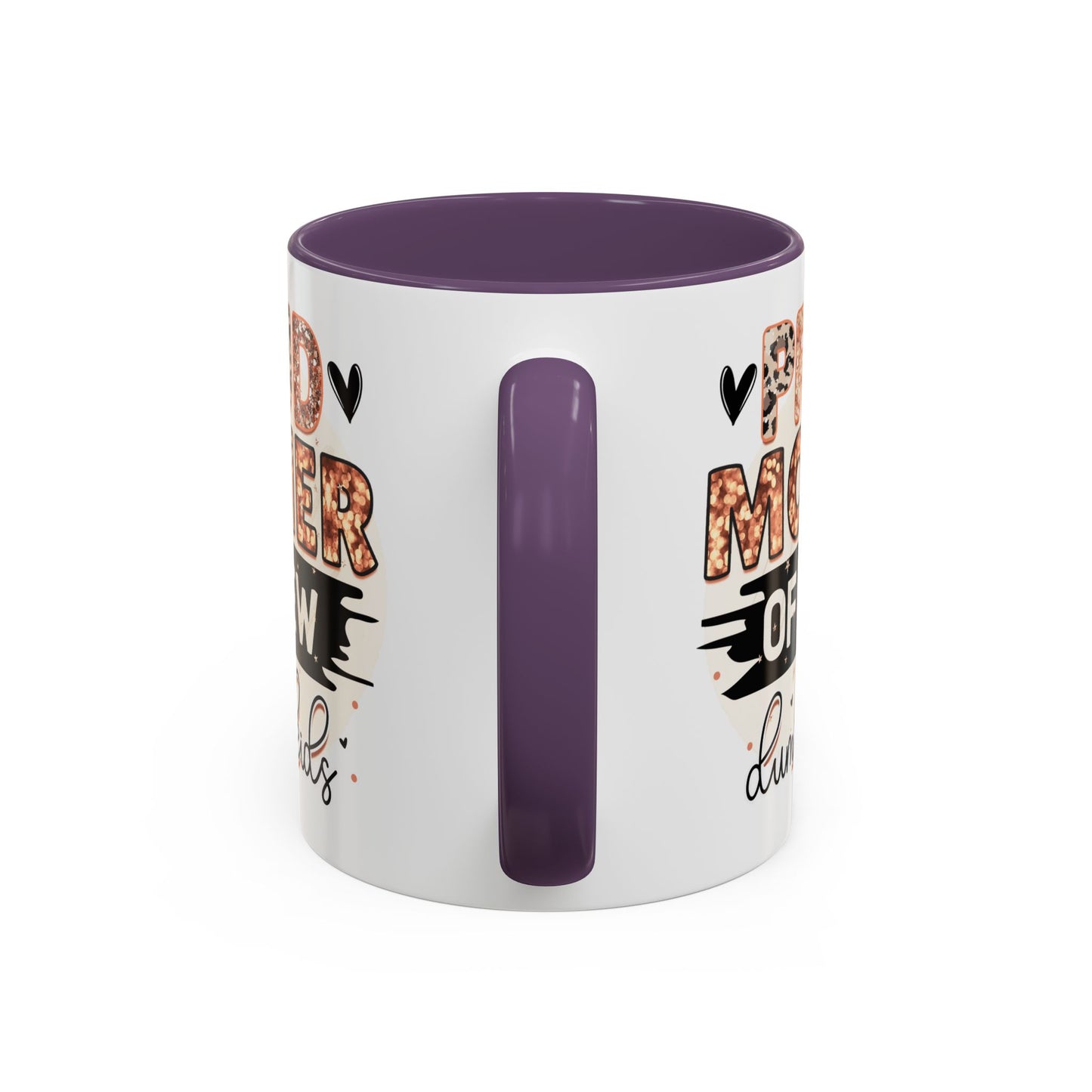 Proud Mother of a Few Dumbass Kids Accent Coffee Mug