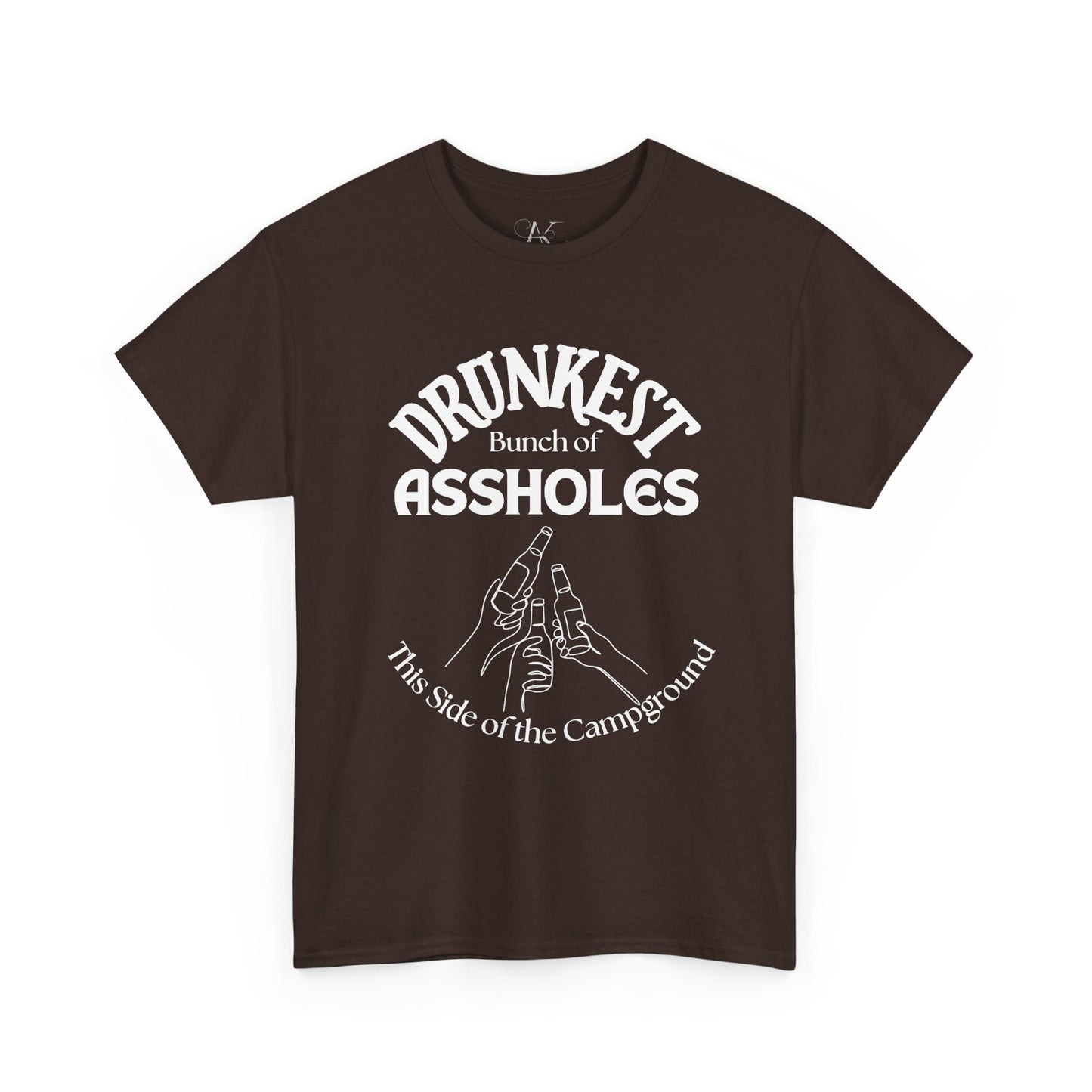 Drunkest Bunch of Assholes Tee — Funny Camping Drinking Shirt
