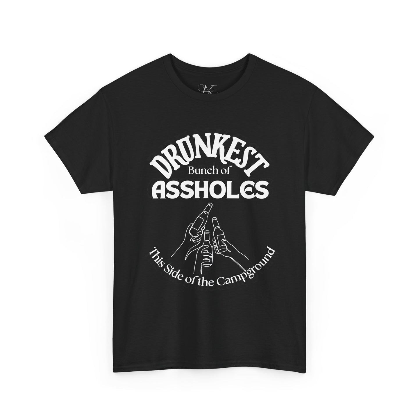 Drunkest Bunch of Assholes Tee — Funny Camping Drinking Shirt