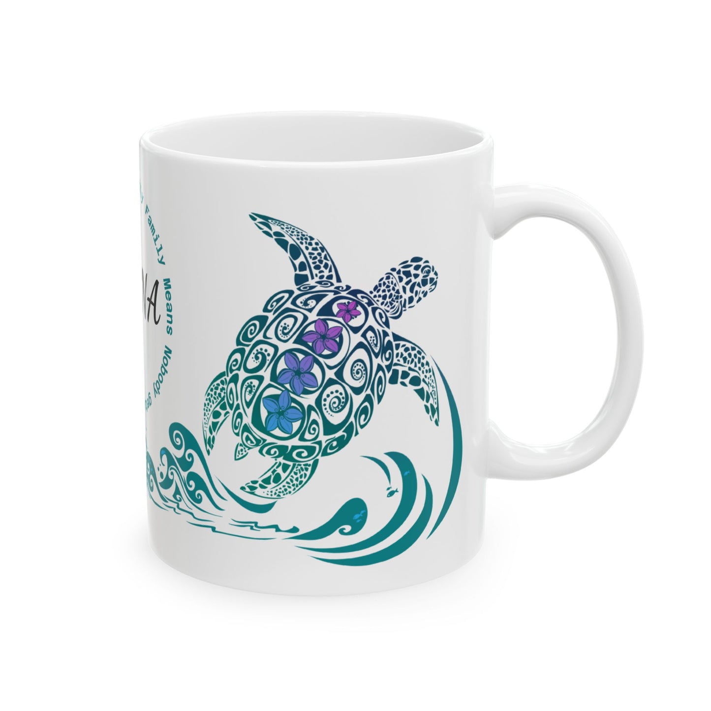 Ohana Turtle Ceramic Mug — Family Means Family 11oz & 15oz