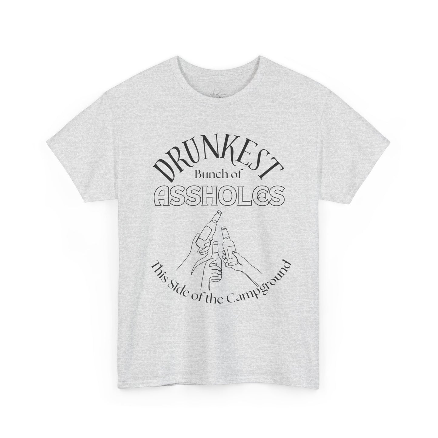 Drunkest Bunch of Assholes Tee — Funny Camping Drinking Shirt
