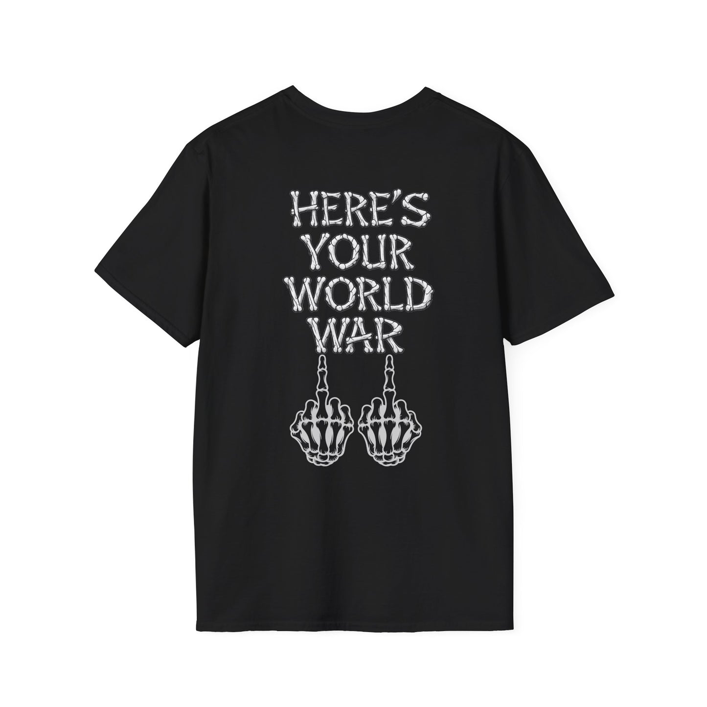 Here's Your World War T-Shirt — Edgy Skeleton Middle Finger Graphic Tee Backside Print