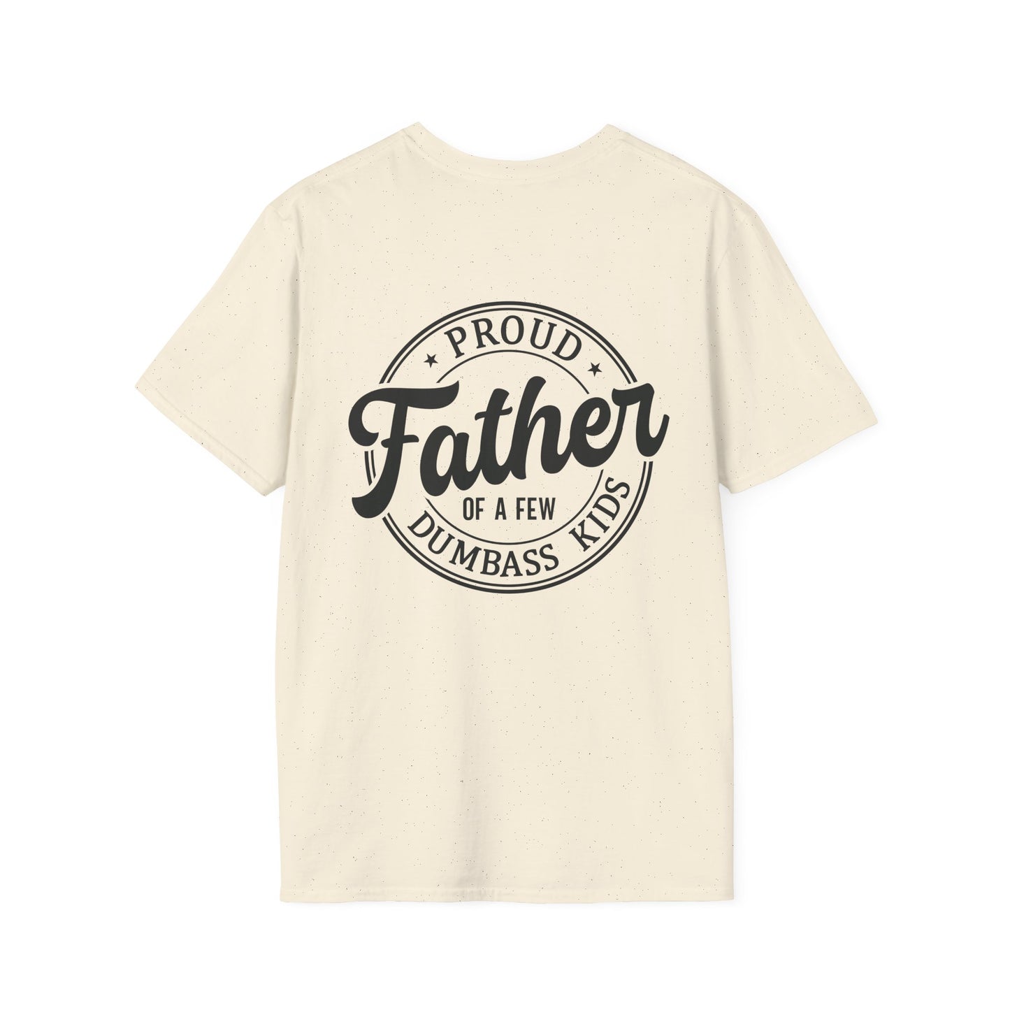 Men's T-Shirt – "Proud Father of a Few Dumbass Kids" Vintage Badge Dad Tee