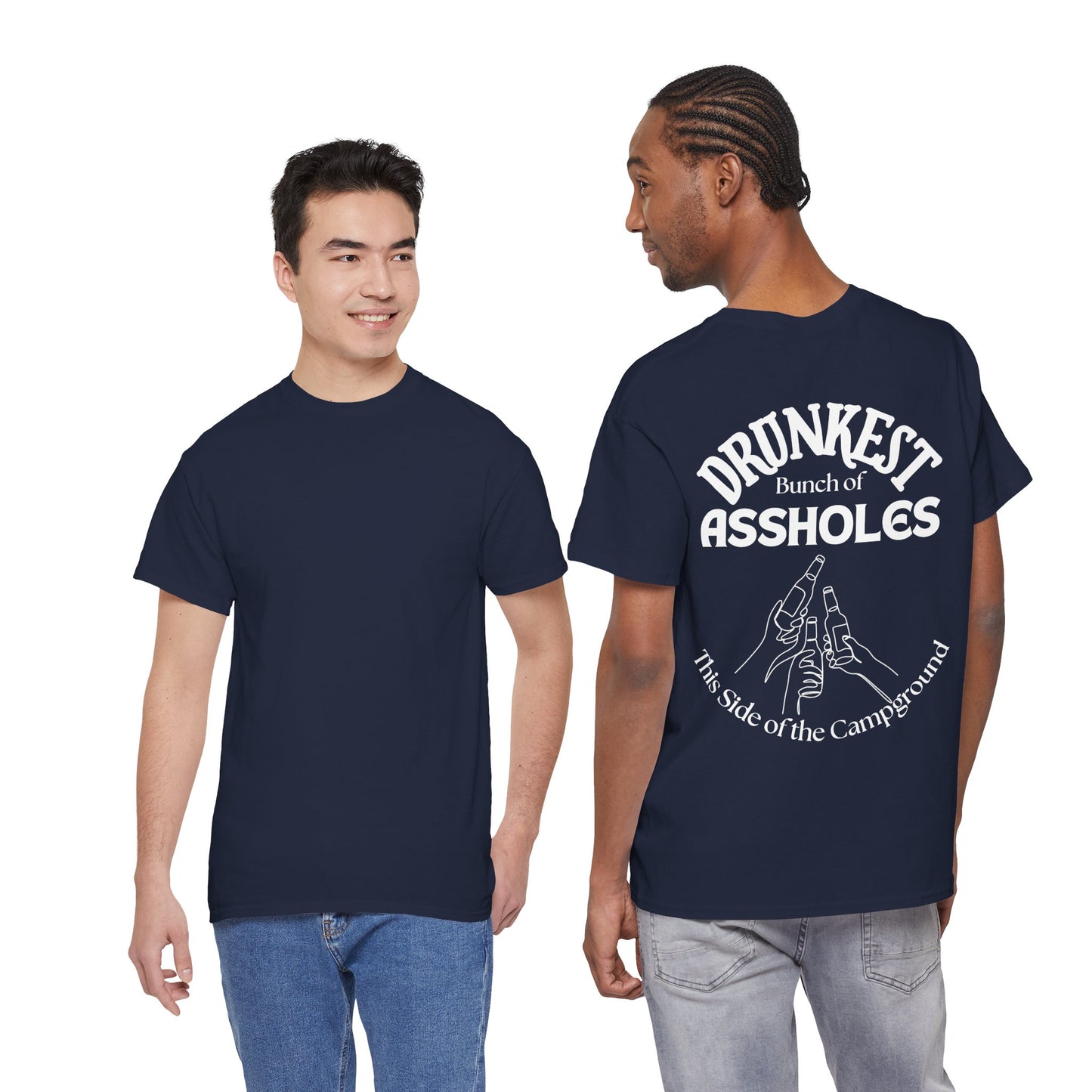T-Shirt — "Drunkest Bunch of Assholes" Campground Graphic Tee