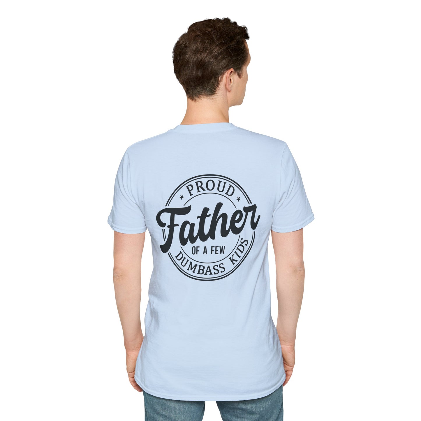 Men's T-Shirt – "Proud Father of a Few Dumbass Kids" Vintage Badge Dad Tee