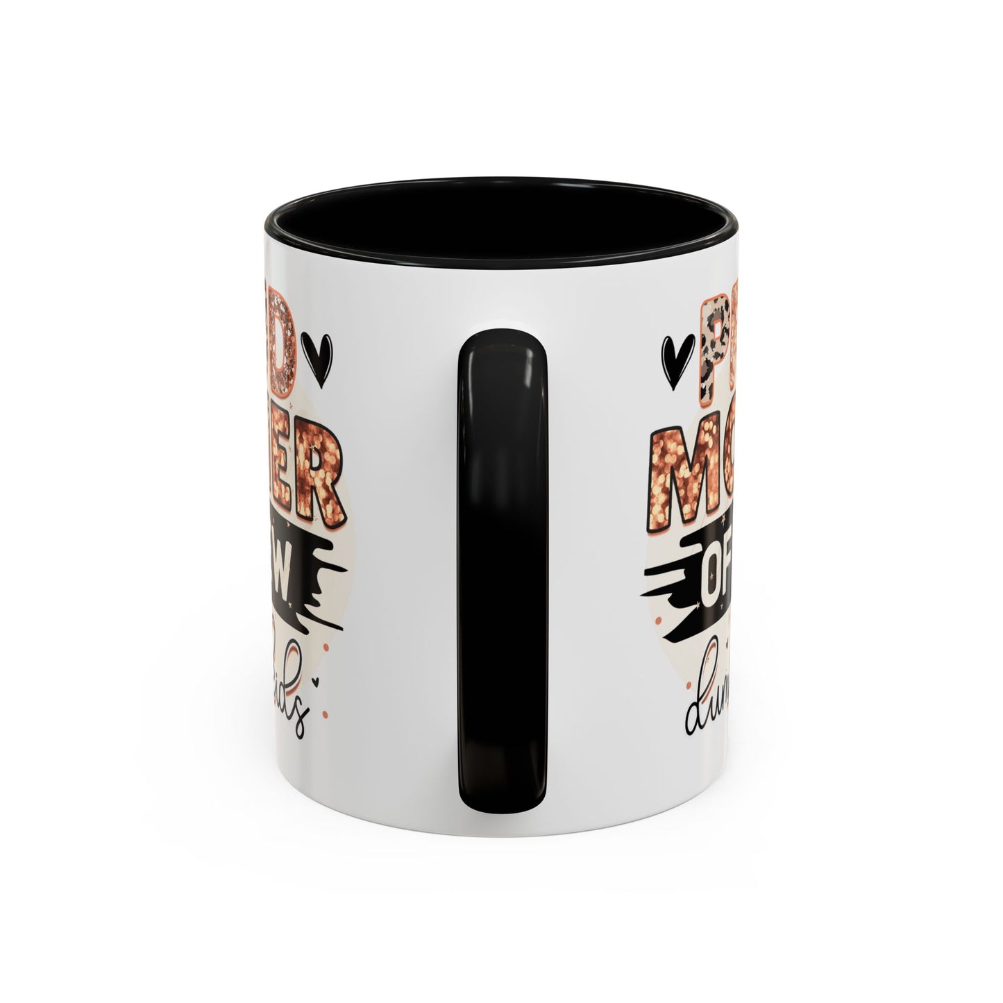 Proud Mother of a Few Dumbass Kids Accent Coffee Mug