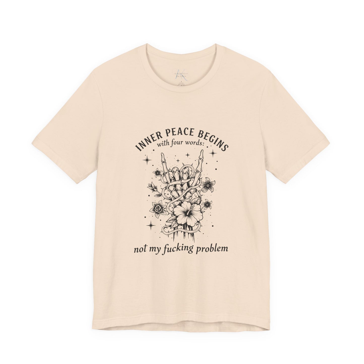 T‑Shirt — “Inner Peace Begins… Not My Fucking Problem”  Graphic Tee