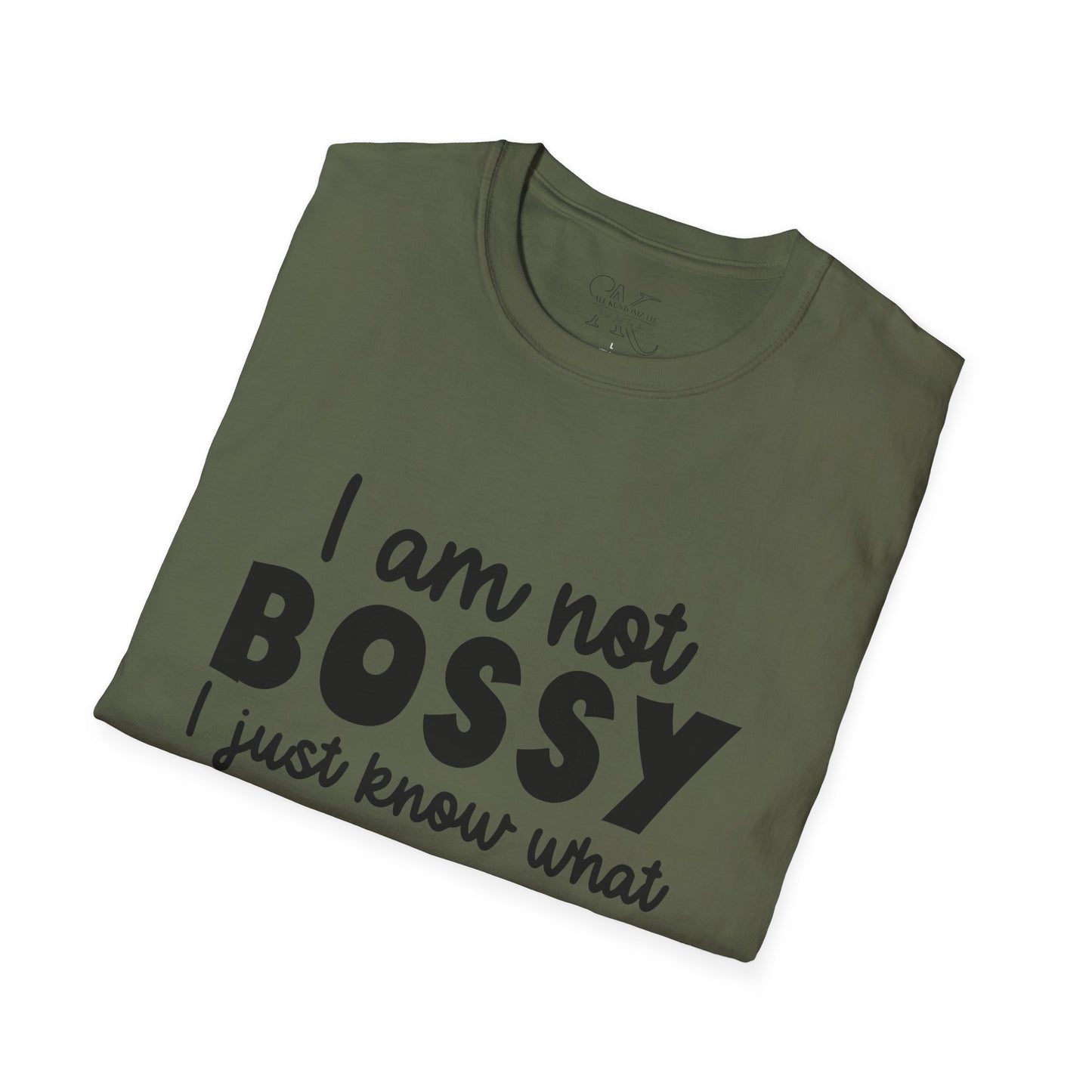 Bossy Quote T-Shirt — "I Am Not Bossy I Just Know What You Should Be Doing" Funny Graphic Tee