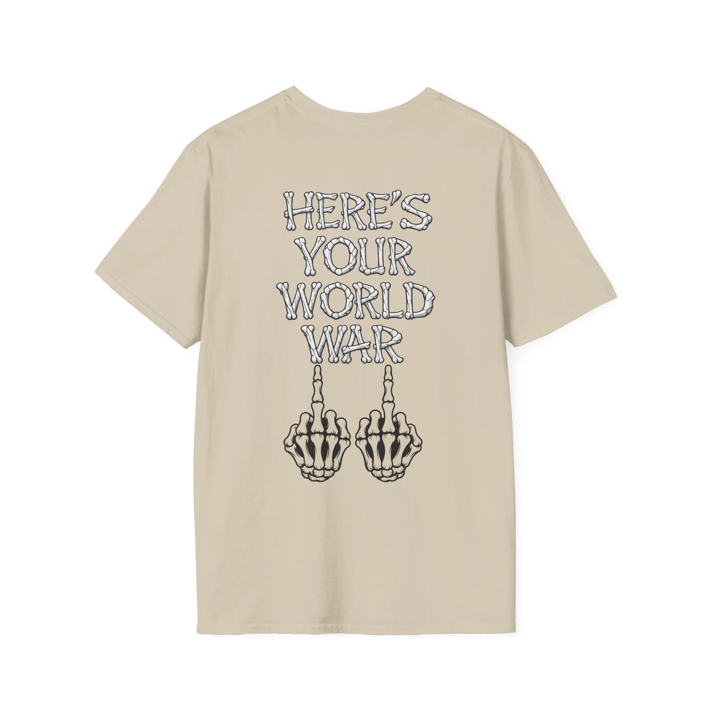 Here's Your World War T-Shirt — Edgy Skeleton Middle Finger Graphic Tee Backside Print