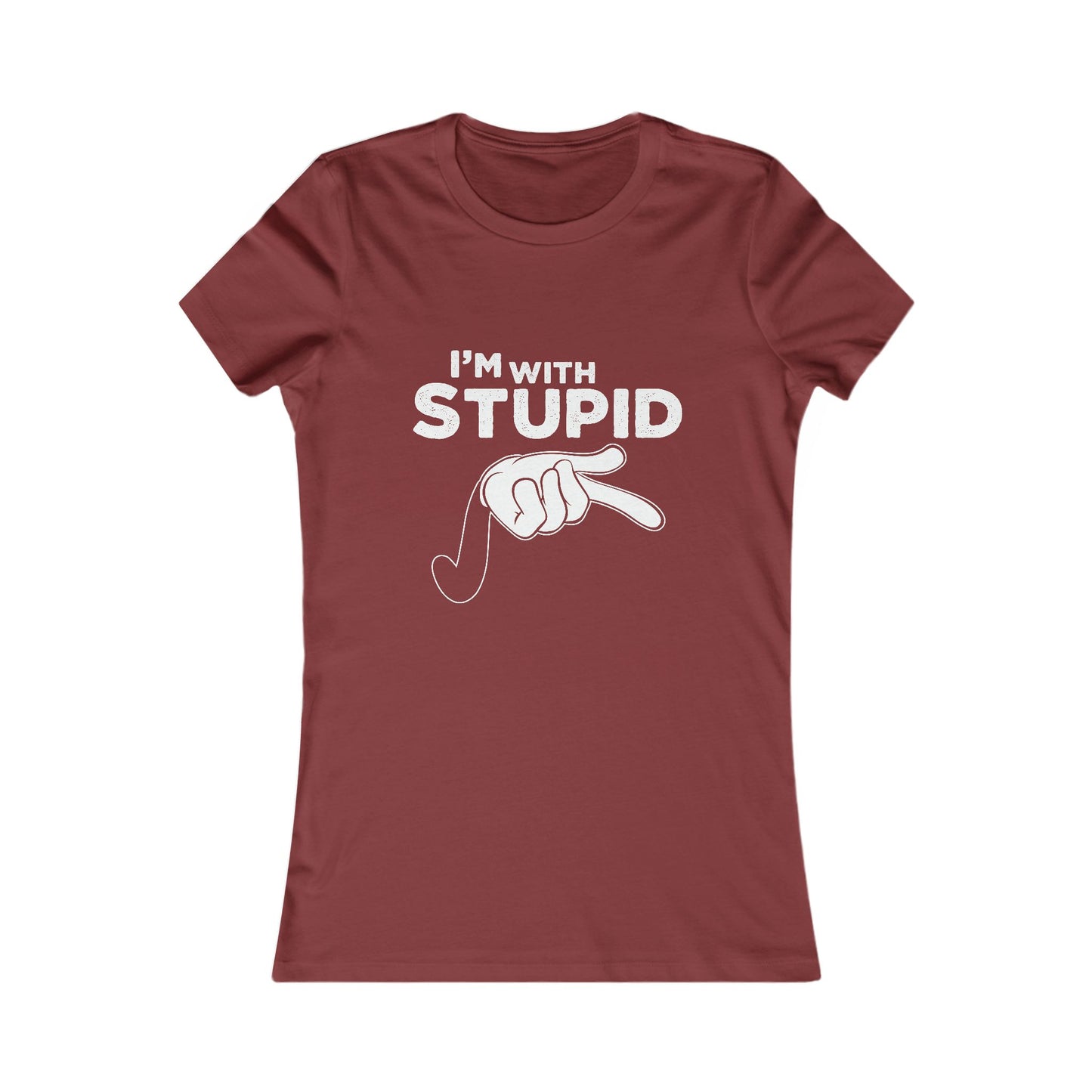 I'm With Stupid Women's Tee — Funny Graphic T-Shirt with Pointing Hand
