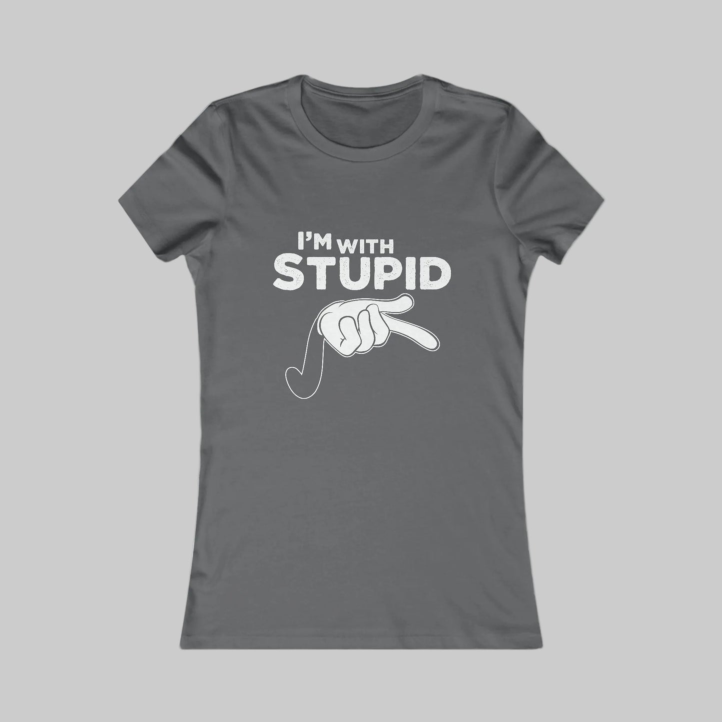 I'm With Stupid Women's Tee — Funny Graphic T-Shirt with Pointing Hand