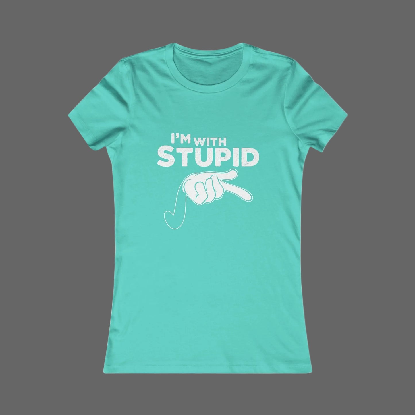 I'm With Stupid Women's Tee — Funny Graphic T-Shirt with Pointing Hand