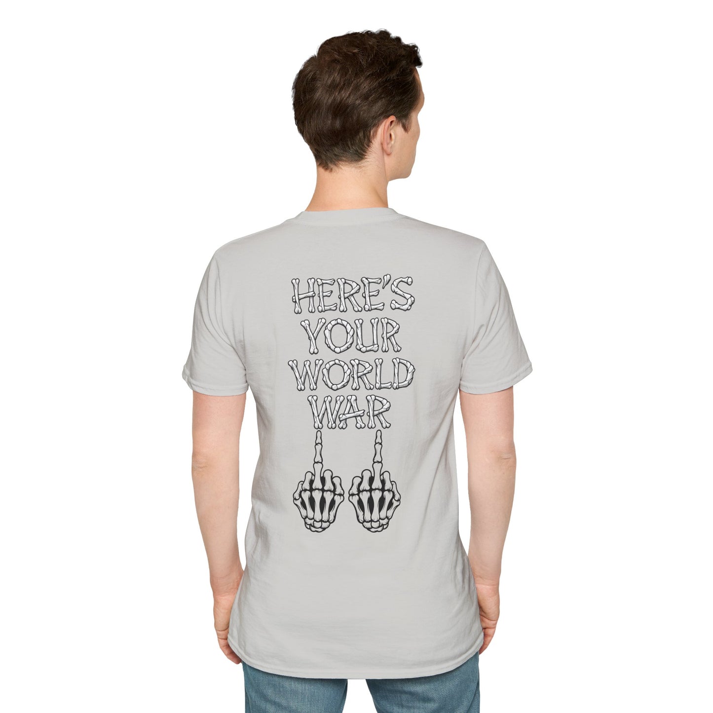 Here's Your World War T-Shirt — Edgy Skeleton Middle Finger Graphic Tee Backside Print
