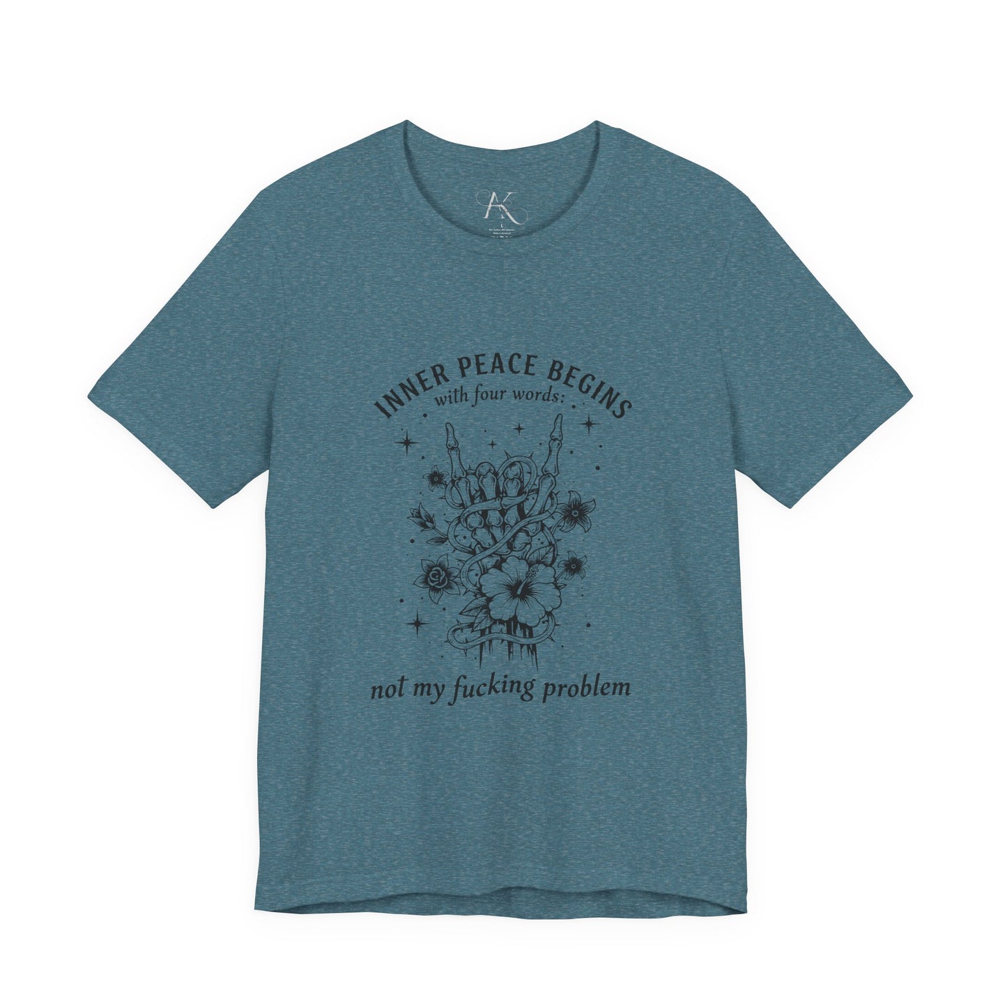 T‑Shirt — “Inner Peace Begins… Not My Fucking Problem”  Graphic Tee