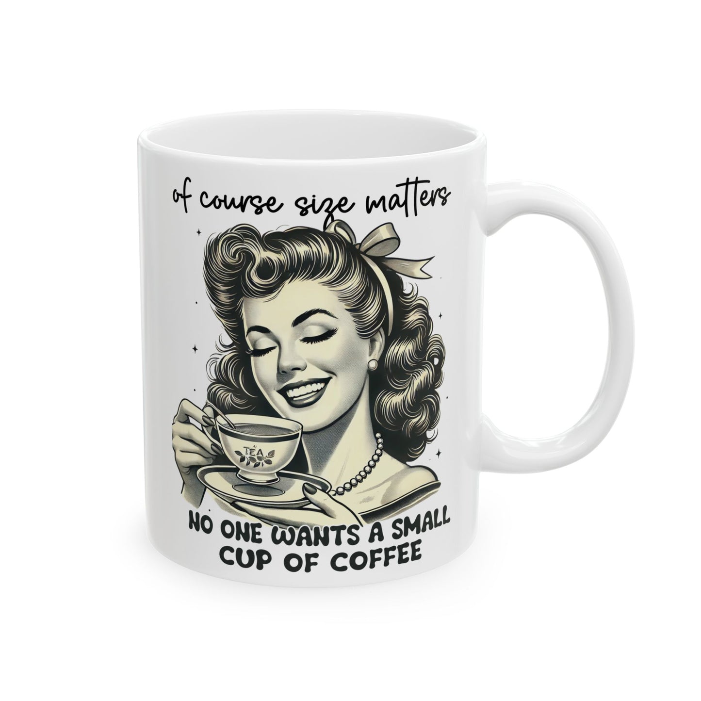 Size Matters Coffee Ceramic Mug — Funny Morning Mug for Coffee Lovers