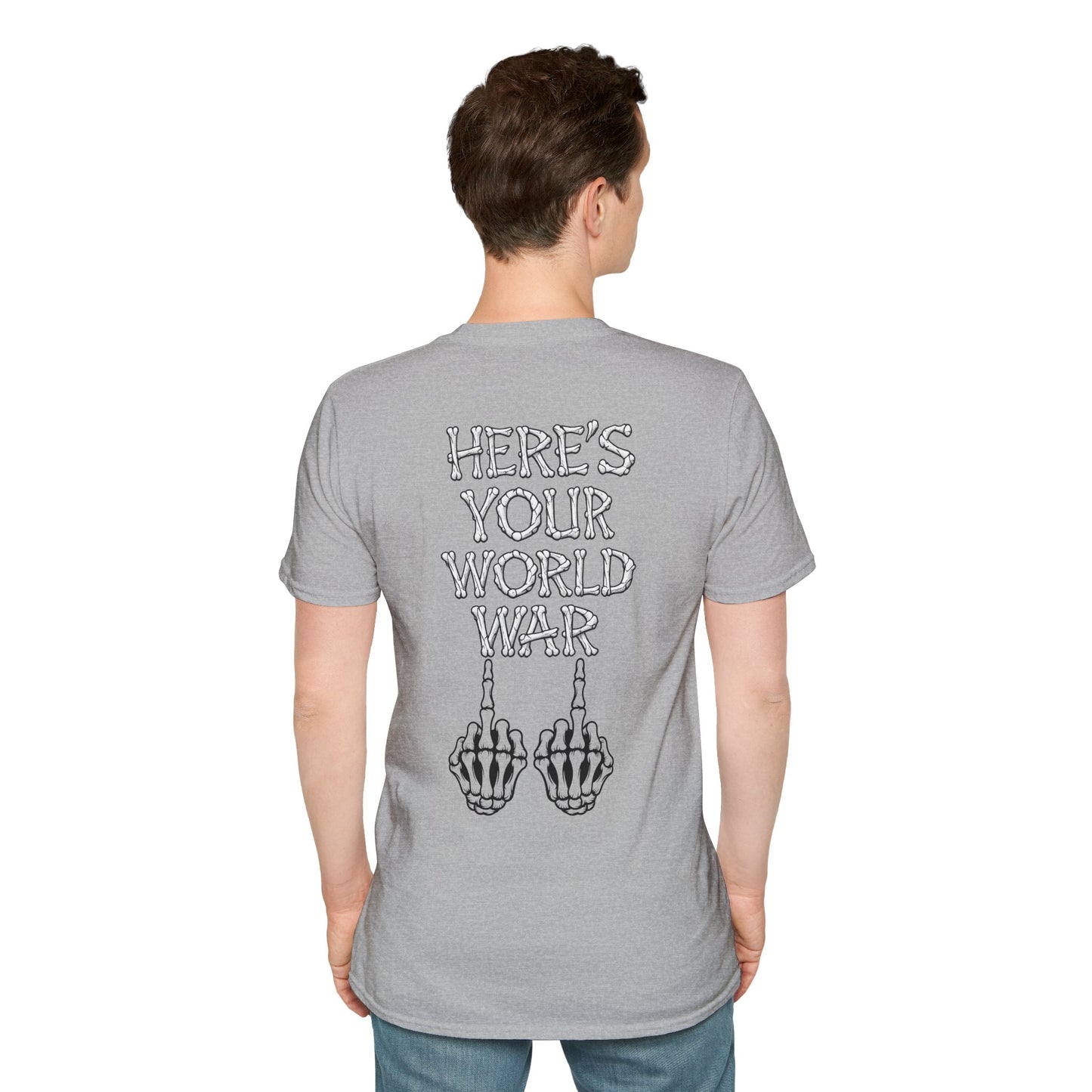 Here's Your World War T-Shirt — Edgy Skeleton Middle Finger Graphic Tee Backside Print