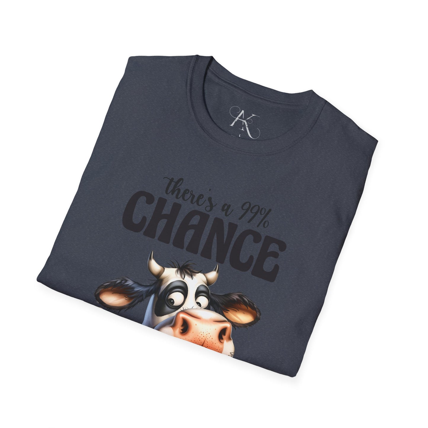 There's a 99% Chance I Don't Care Cow T-Shirt